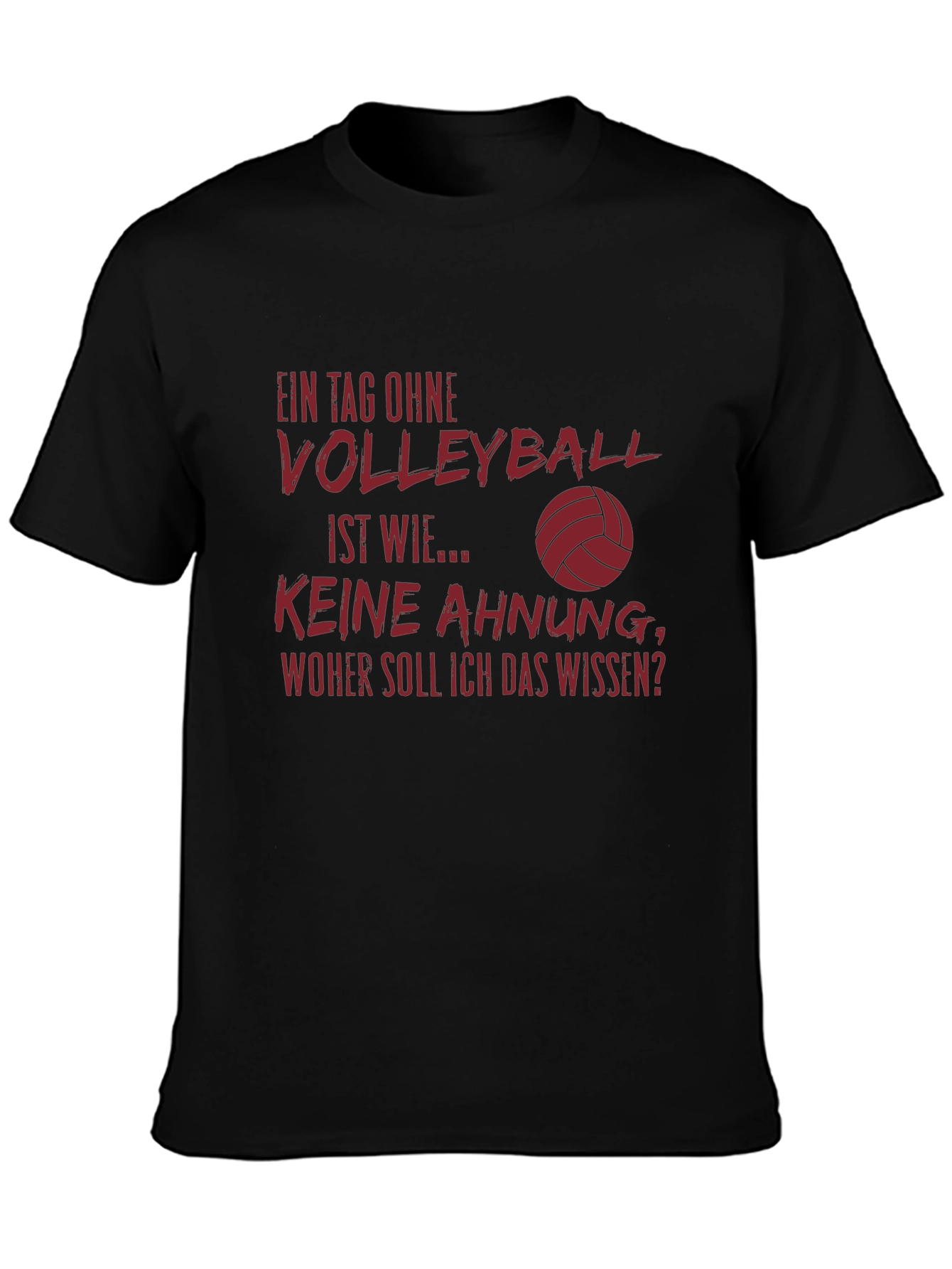 Volleyball T-Shirt: Funny German Quote Design