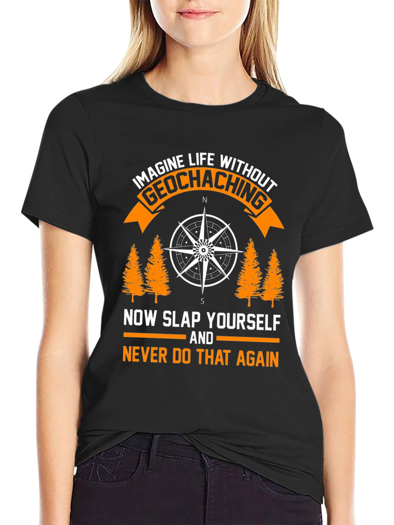 Geocaching Graphic T-Shirt - Never Do That Again
