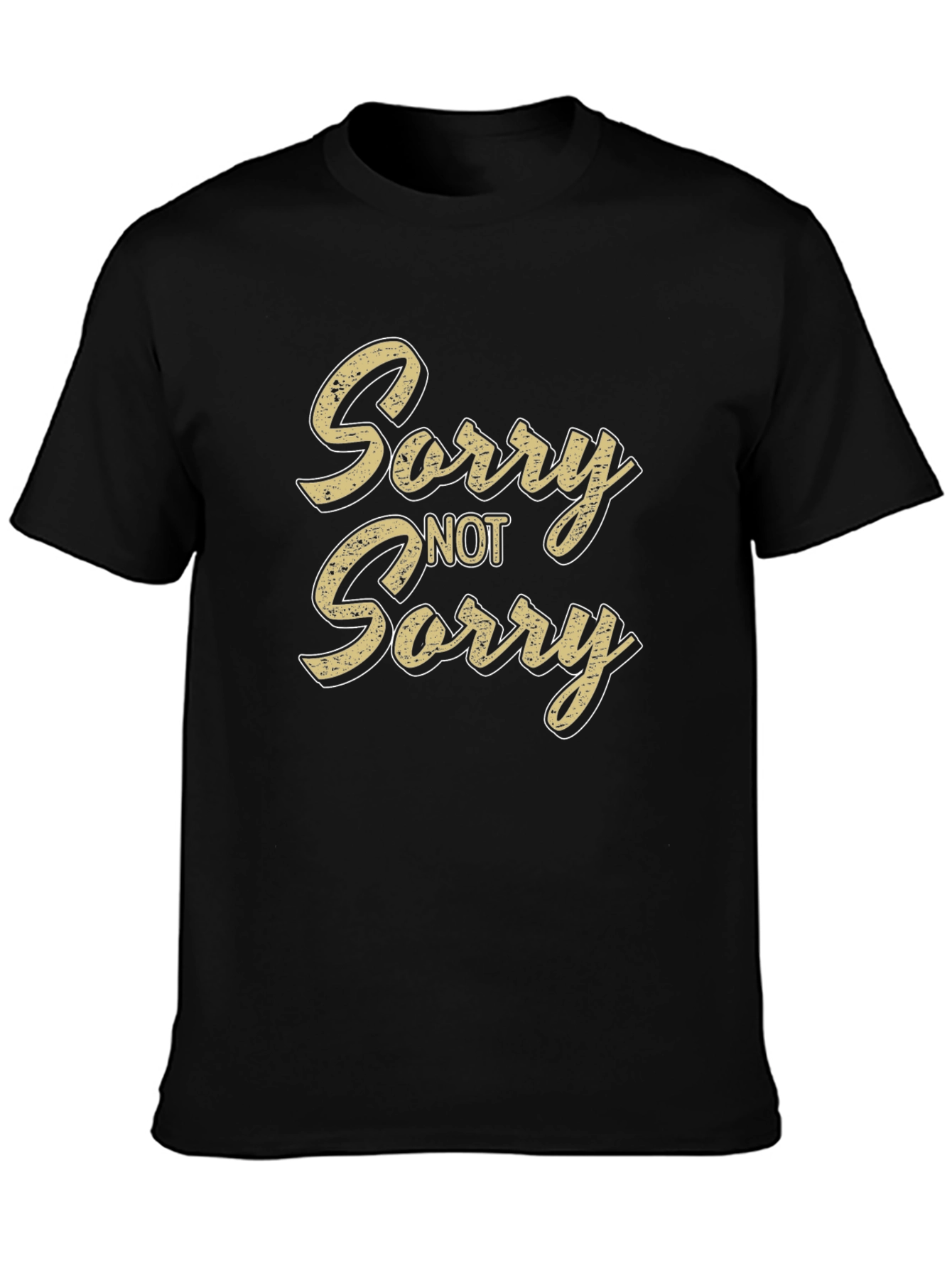 Sorry Not Sorry Black Graphic T-Shirt