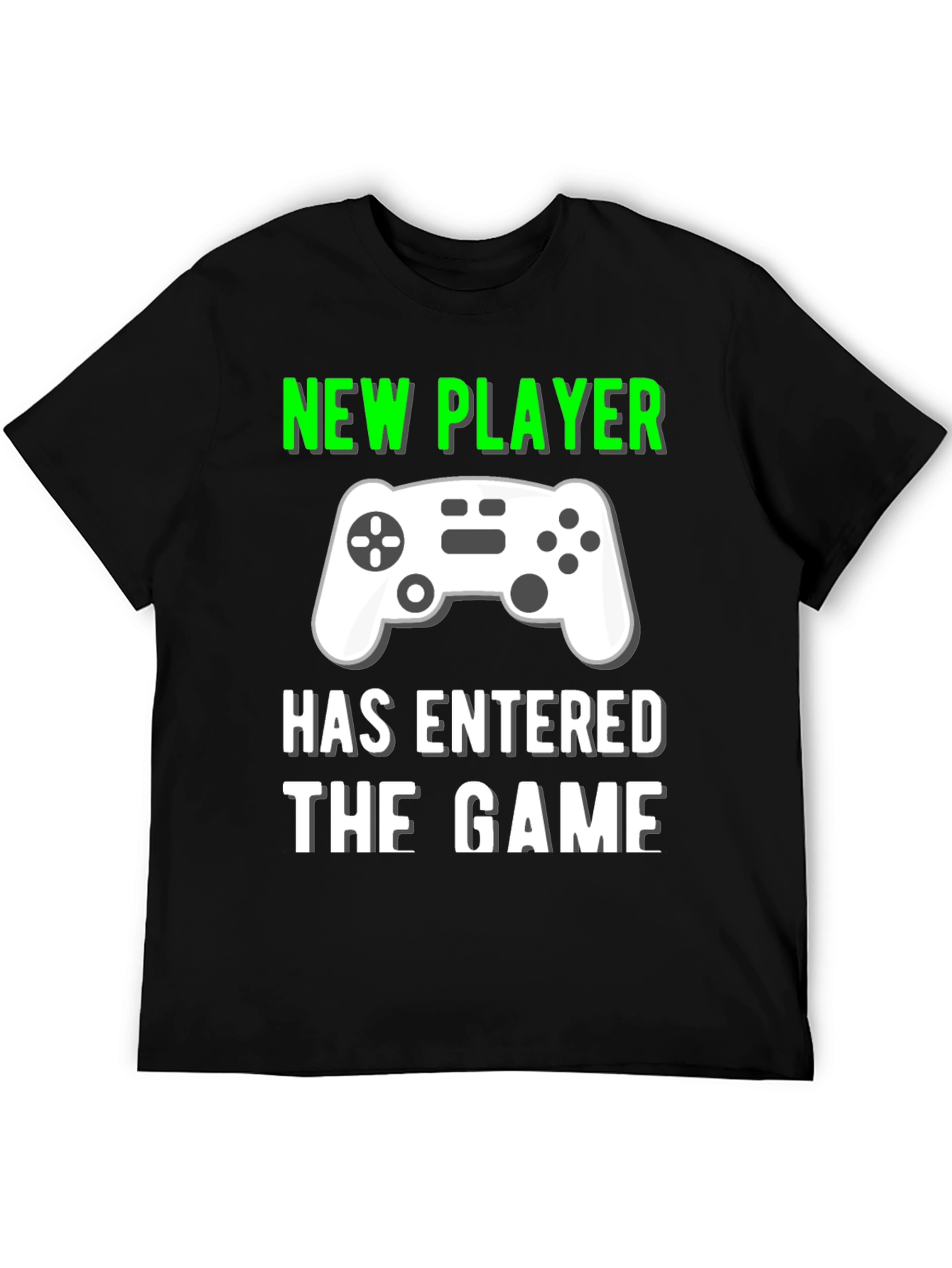 New Player Has Entered the Game T-Shirt