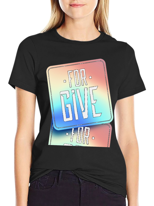 Forgive Graphic Print T-Shirt