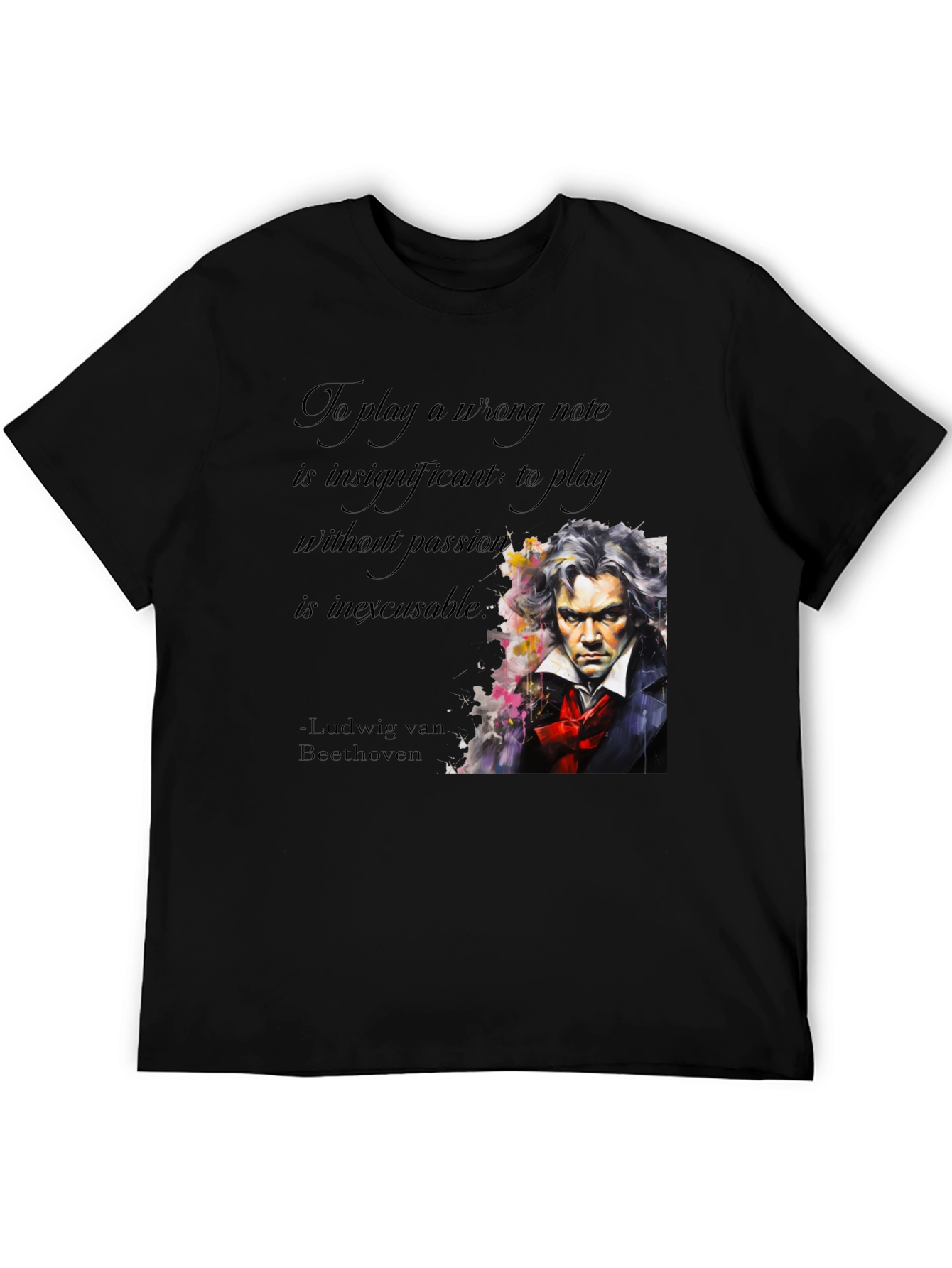Beethoven Passion Quote Graphic Tee