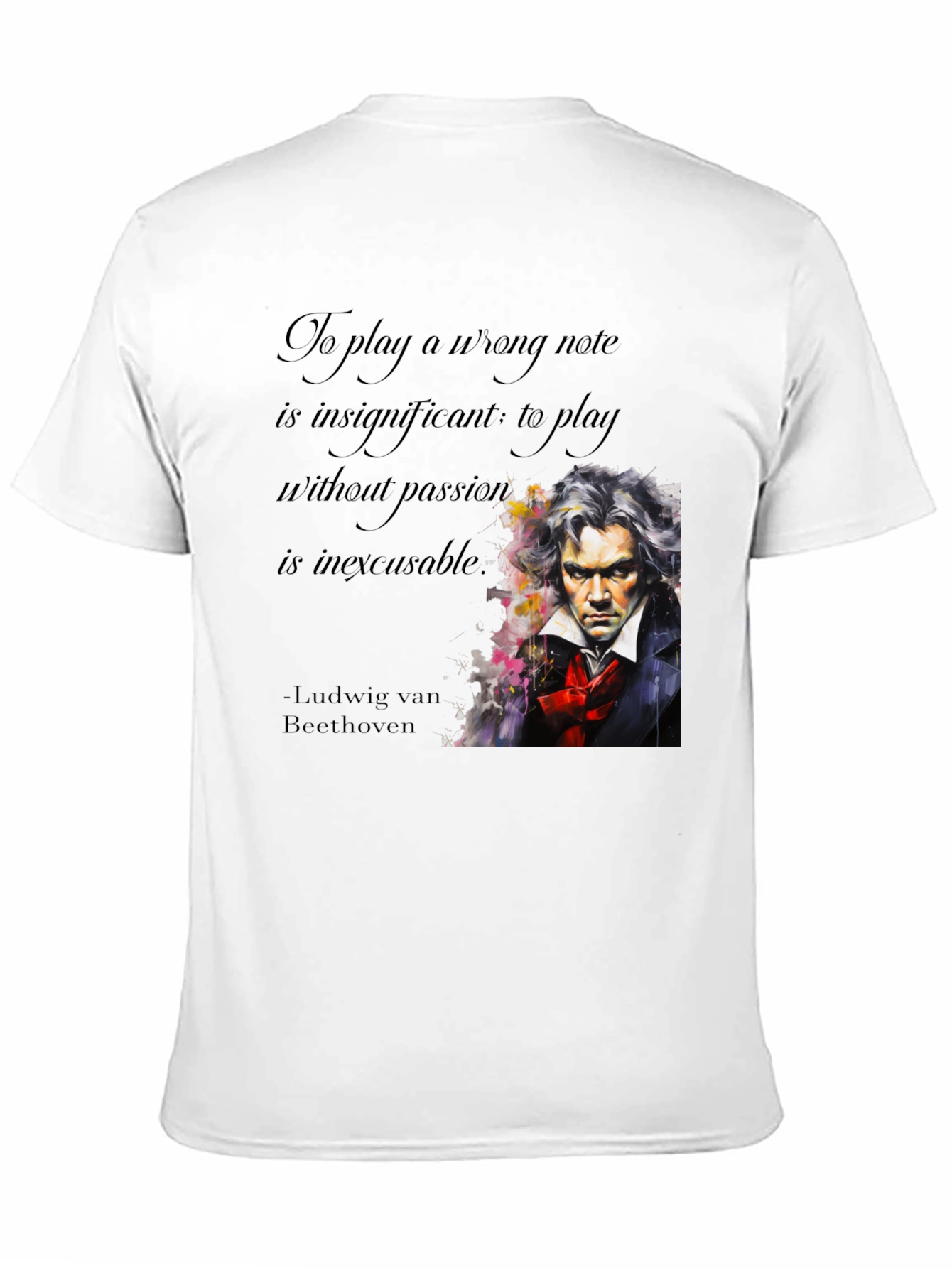 Beethoven Passion Quote Graphic Tee