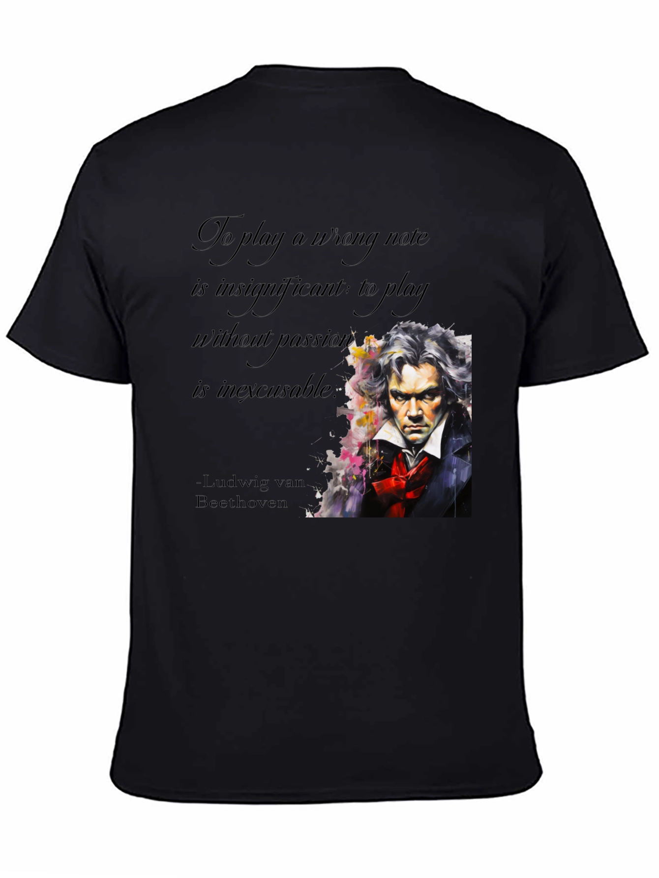 Beethoven Passion Quote Graphic Tee