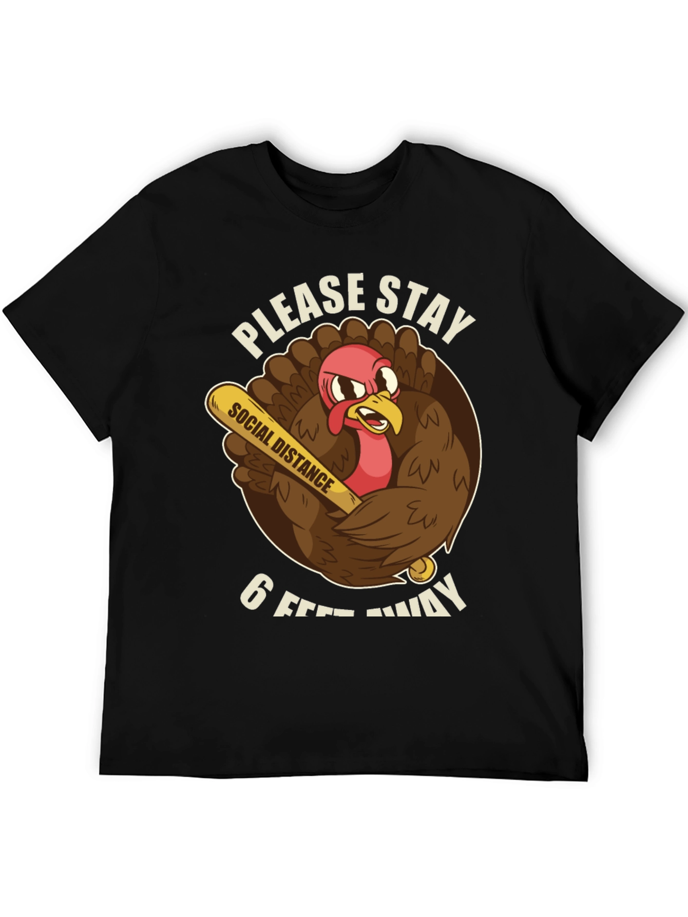 Stay Away Thanksgiving T-Shirt