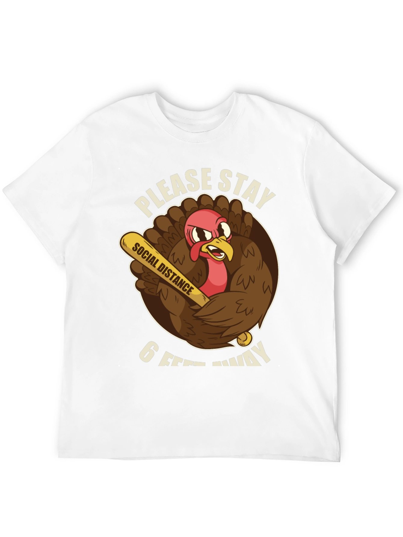 Stay Away Thanksgiving T-Shirt