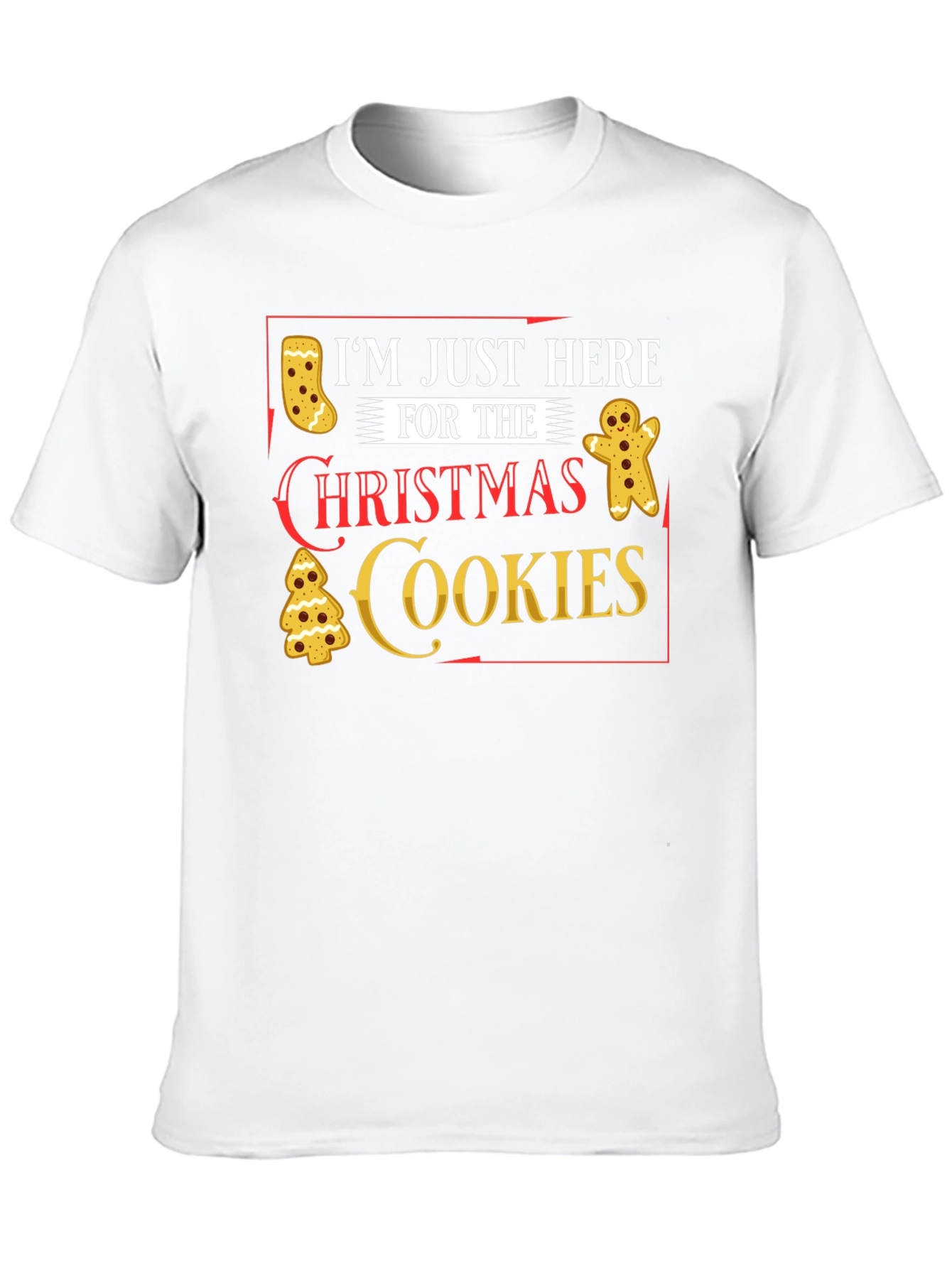 Im Just Here for Christmas Cookies T-Shirt