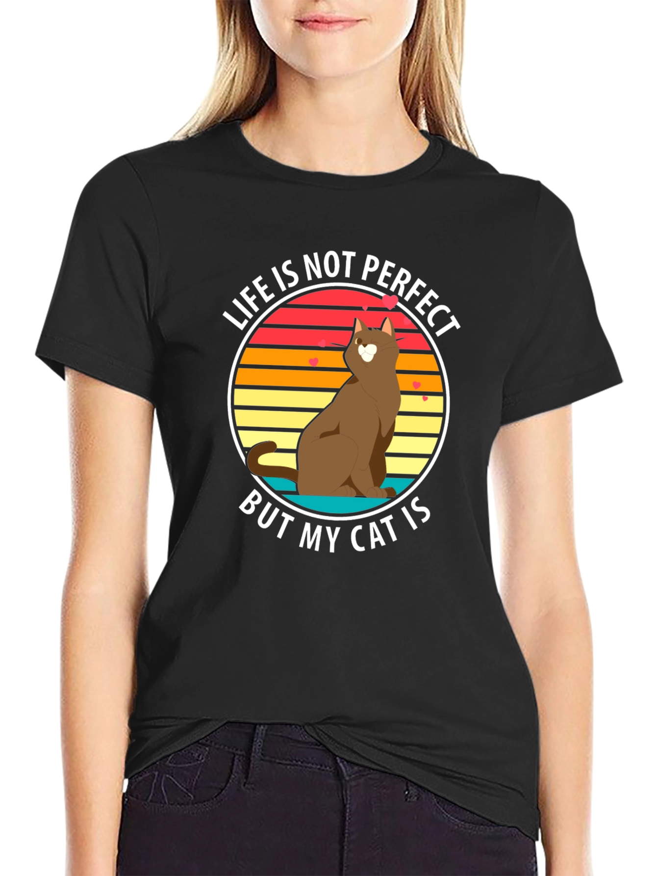 Life is Not Perfect But My Cat Is T-Shirt