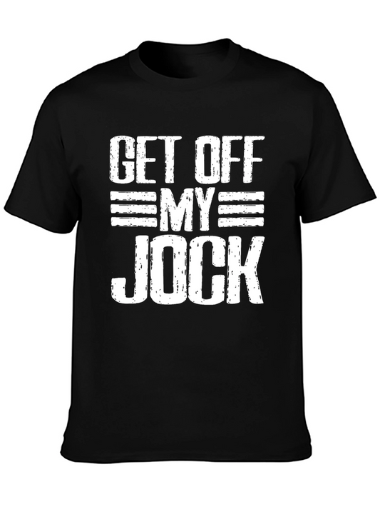 Get Off My Jock Graphic Tee - Casual Cotton T-Shirt