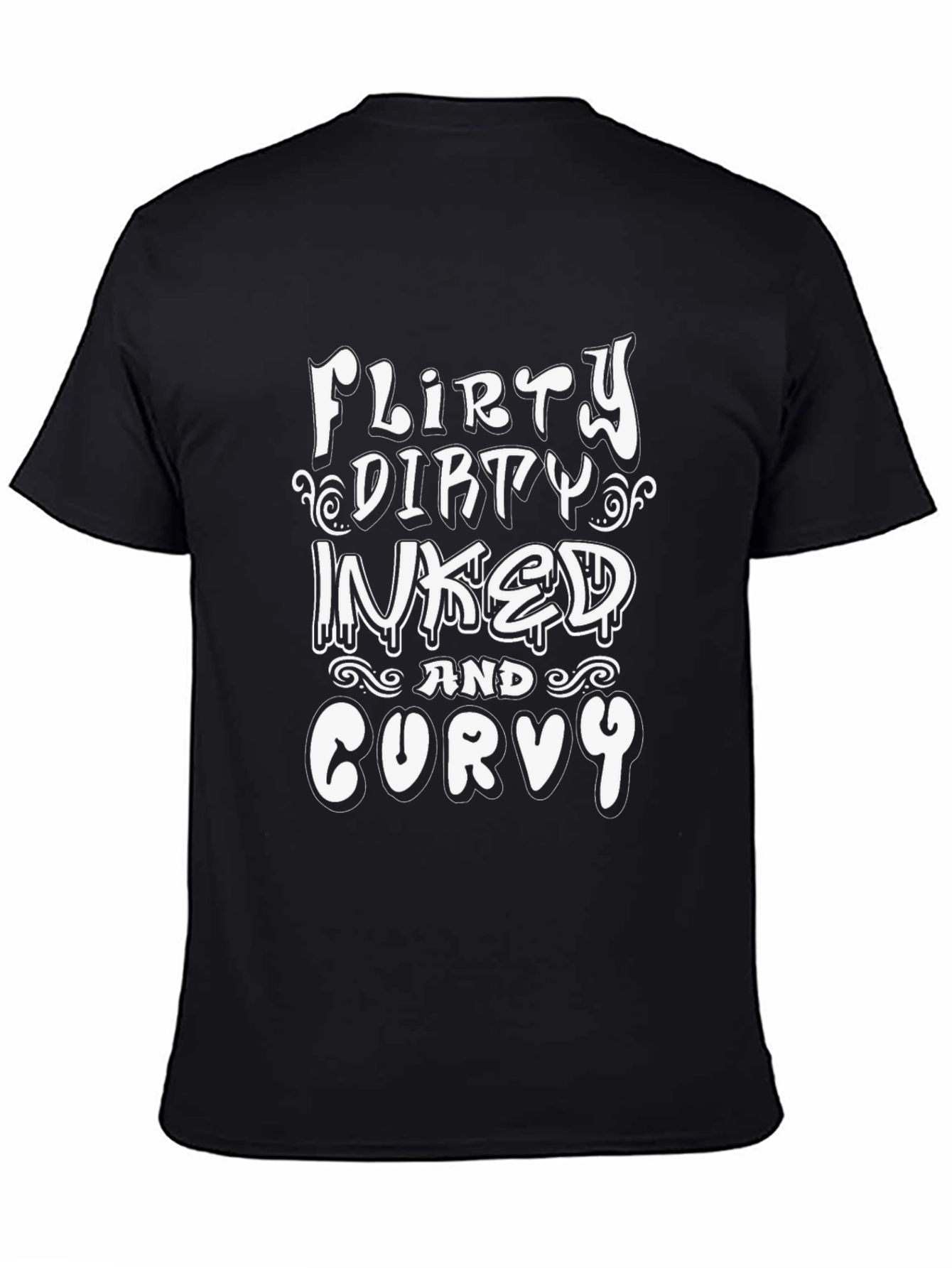 Flirty Dirty Inked & Curvy Graphic Tee