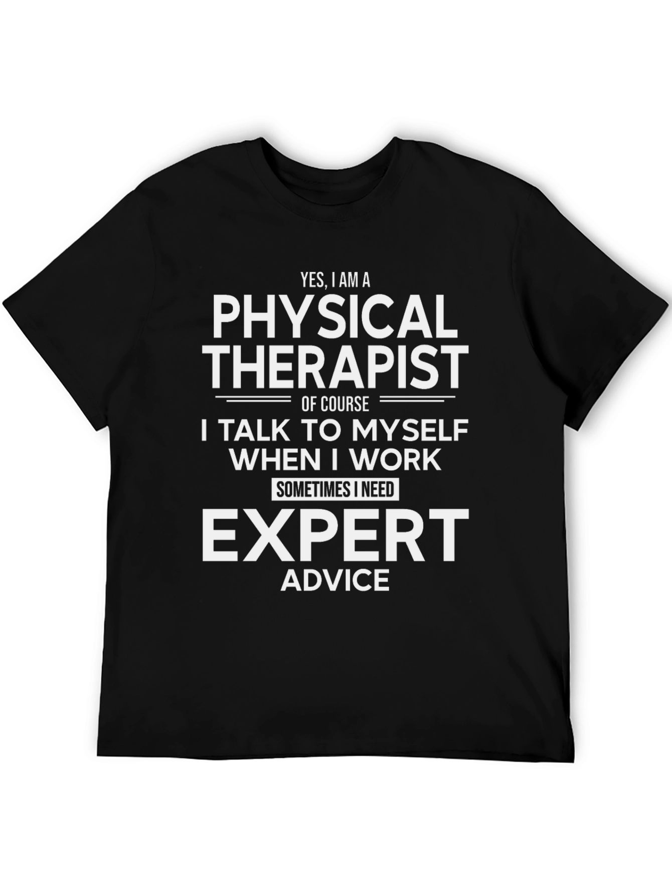 Physical Therapist Expert Advice Funny T-Shirt