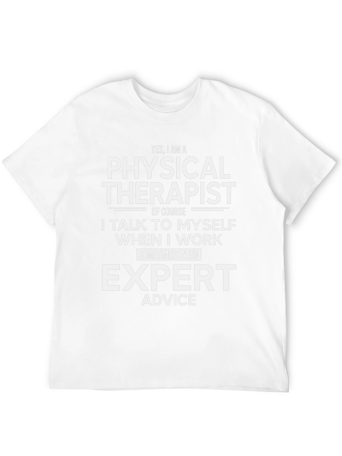 Physical Therapist Expert Advice Funny T-Shirt