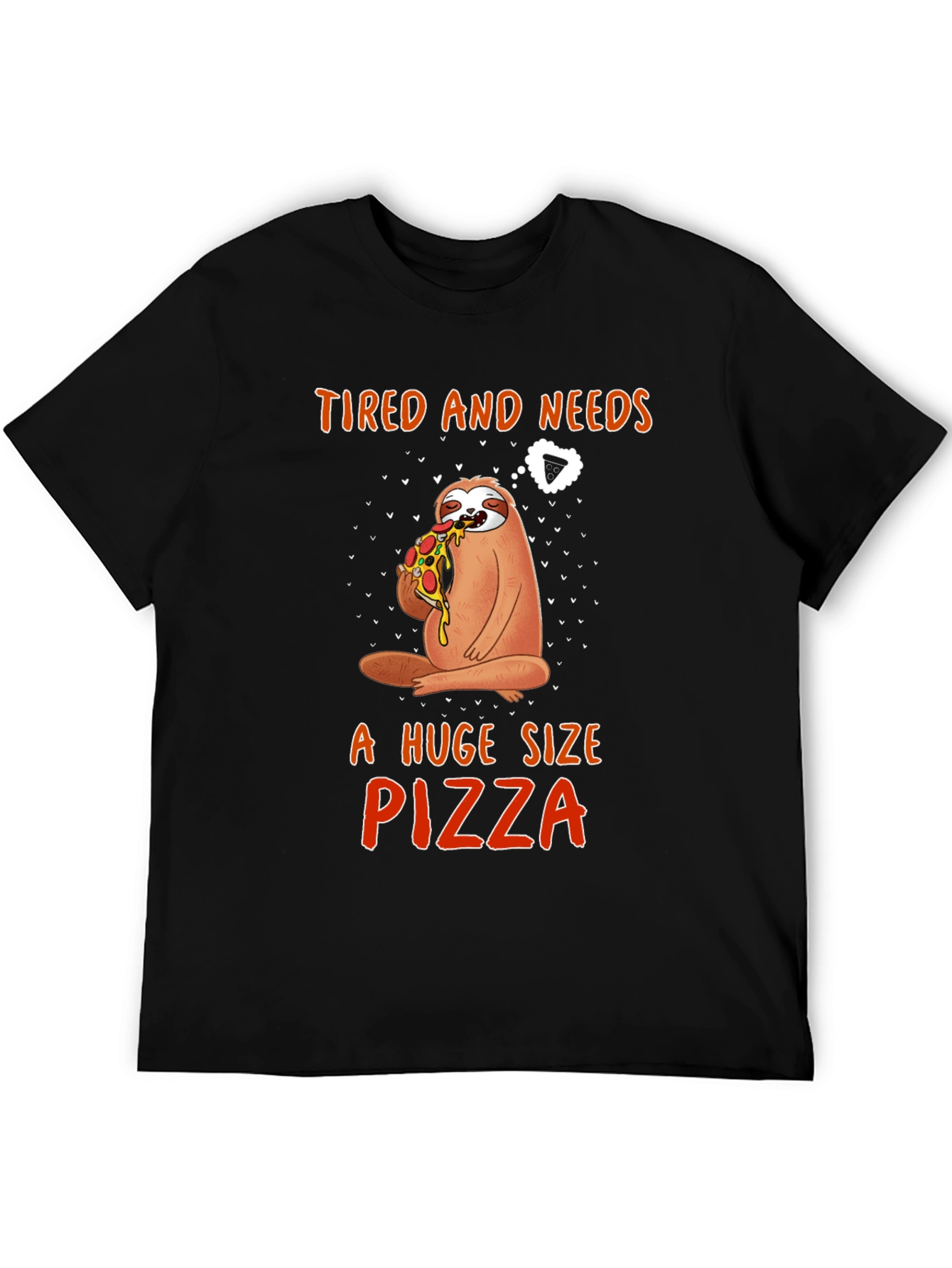 Sloth Pizza T-Shirt - Tired and Needs Pizza