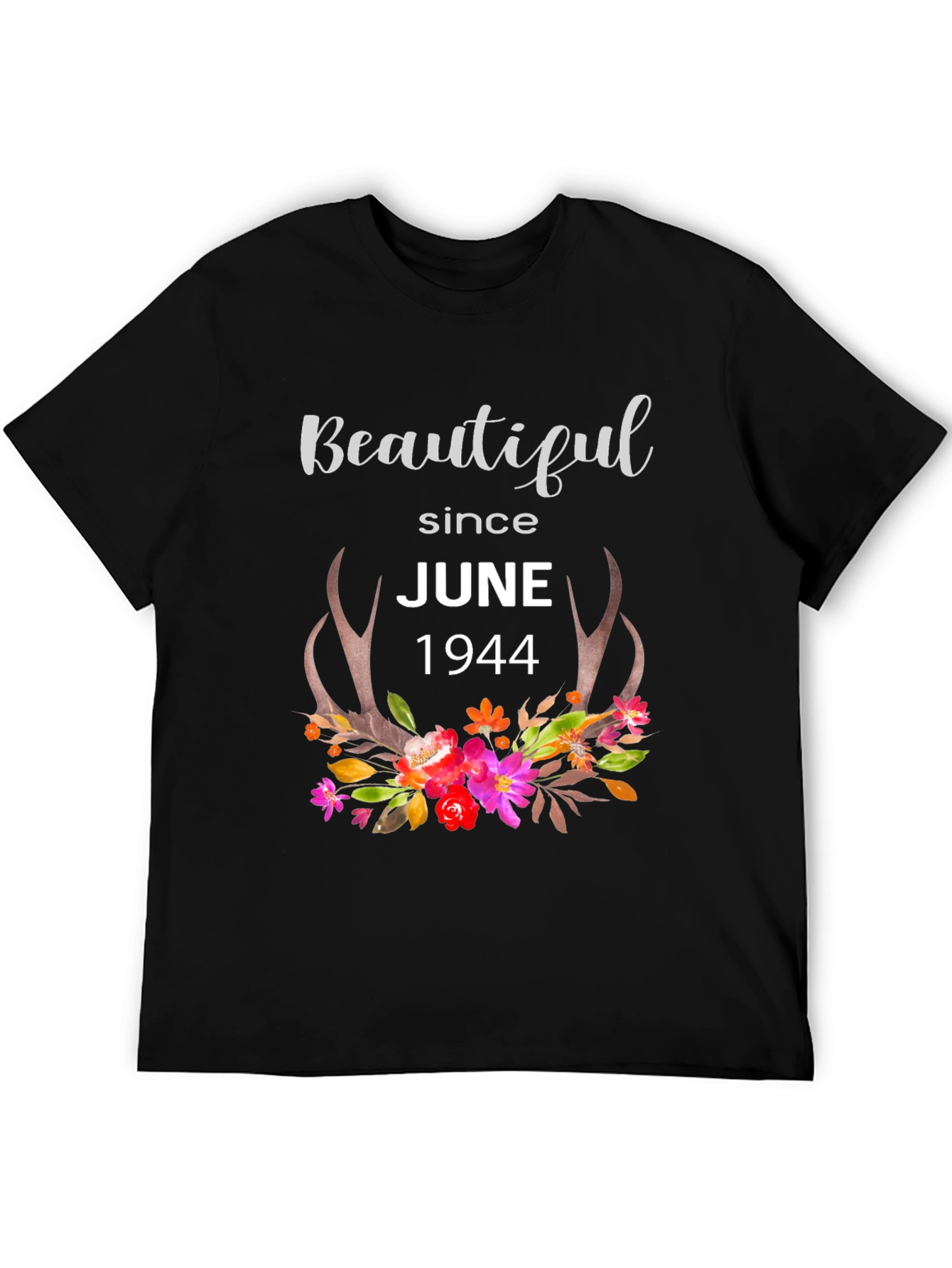 Beautiful Since June 1944 Floral Antler T-Shirt