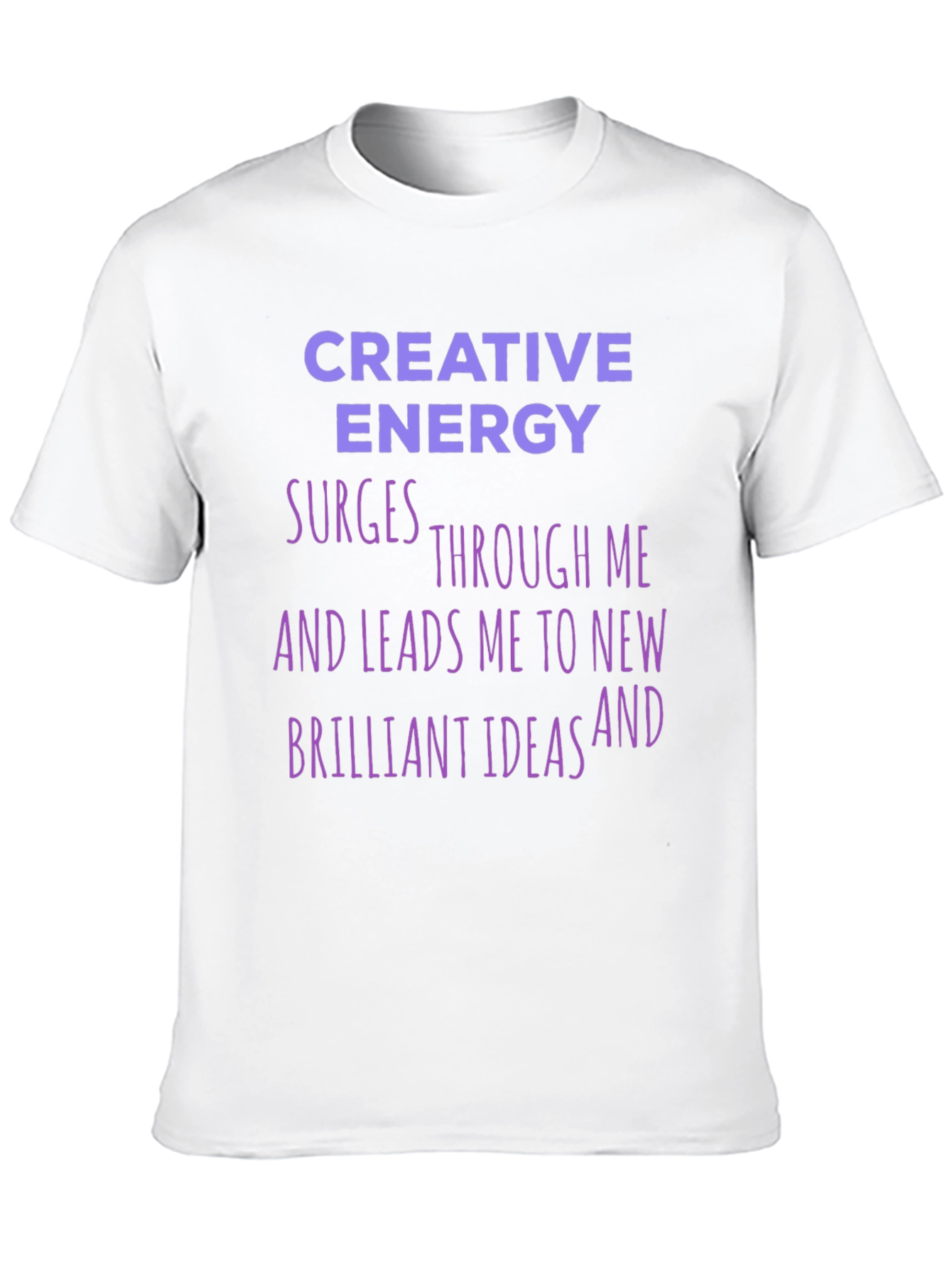 Creative Energy T-Shirt - Inspiring Graphic Tee