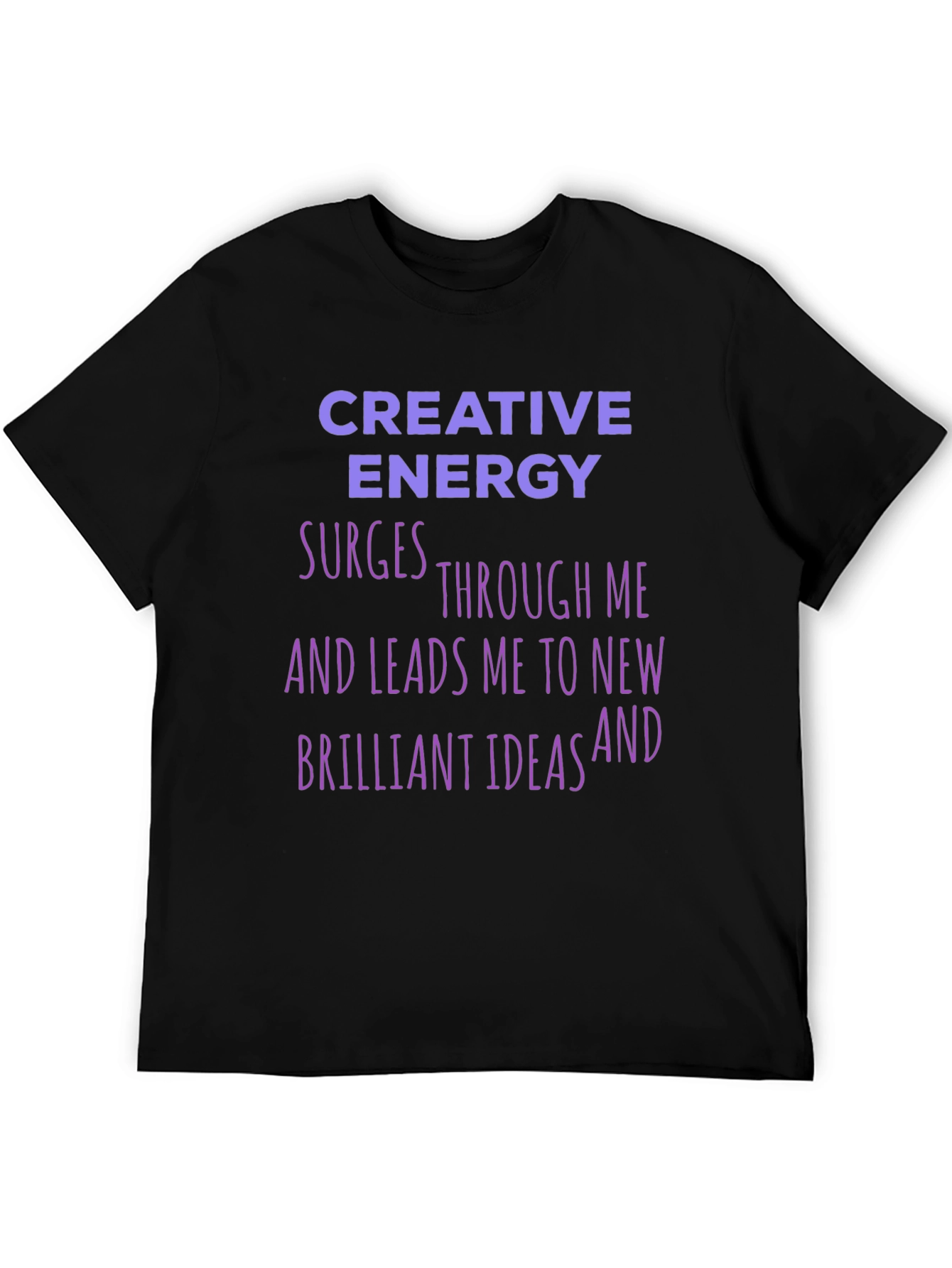 Creative Energy T-Shirt - Inspiring Graphic Tee