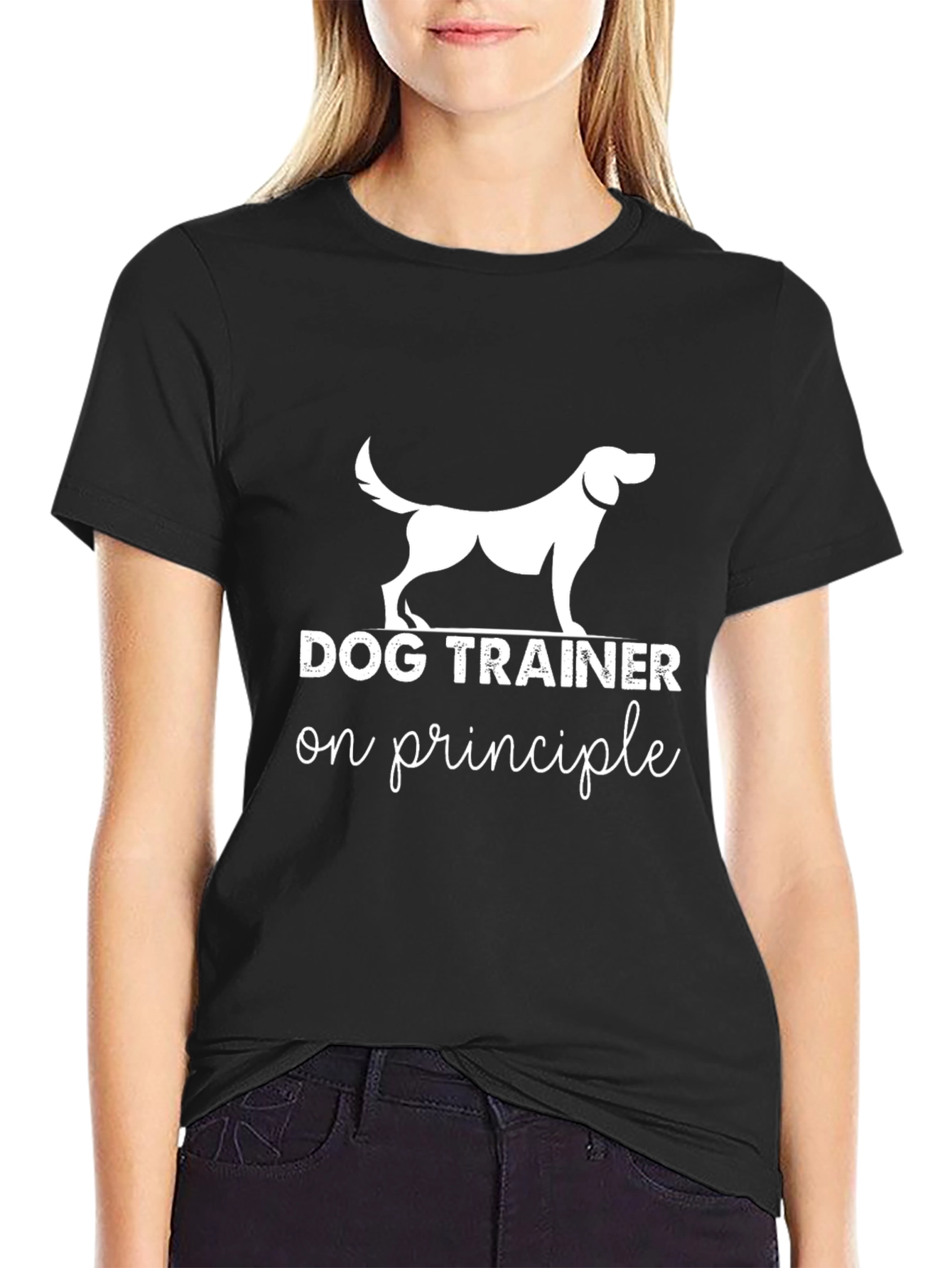 Dog Trainer on Principle T-Shirt