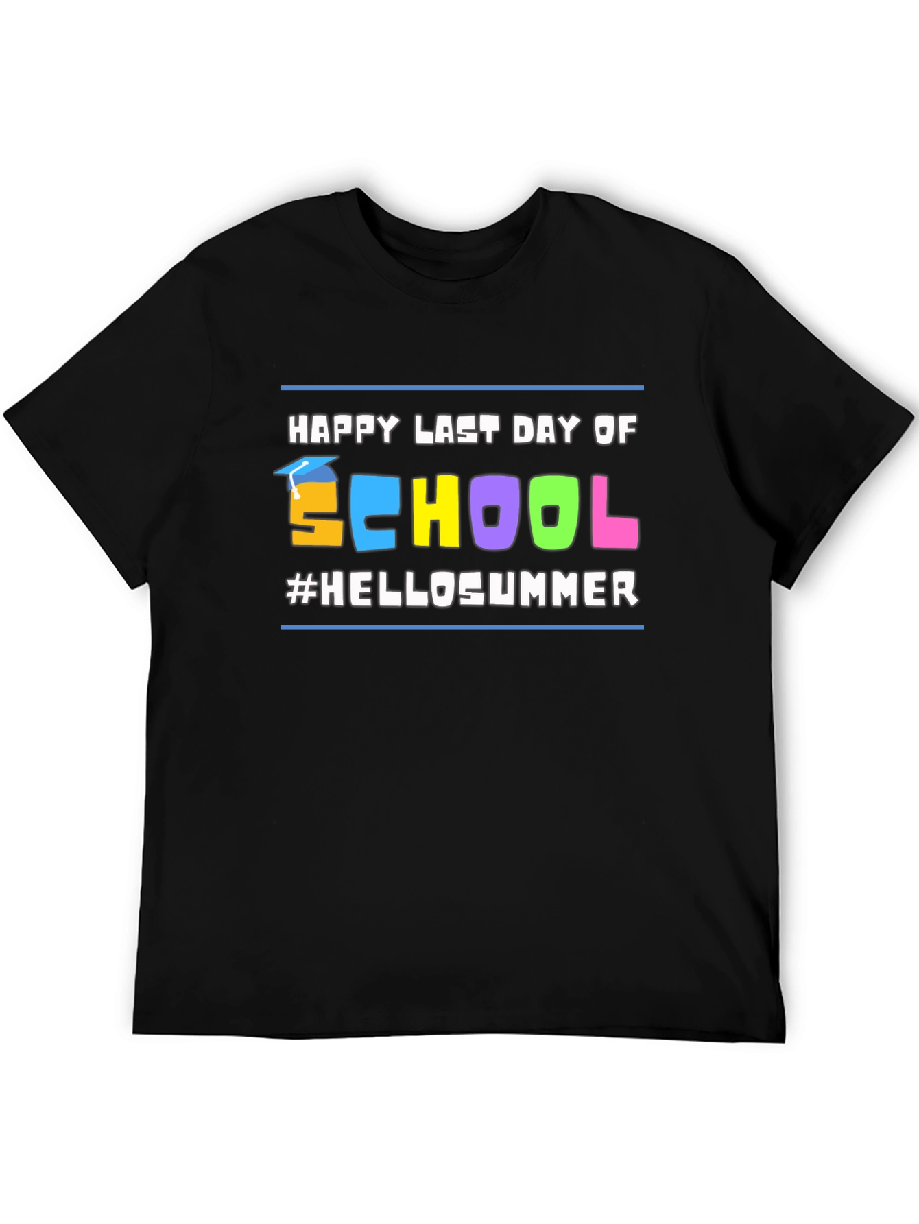 Happy Last Day of School #HelloSummer Black T-Shirt