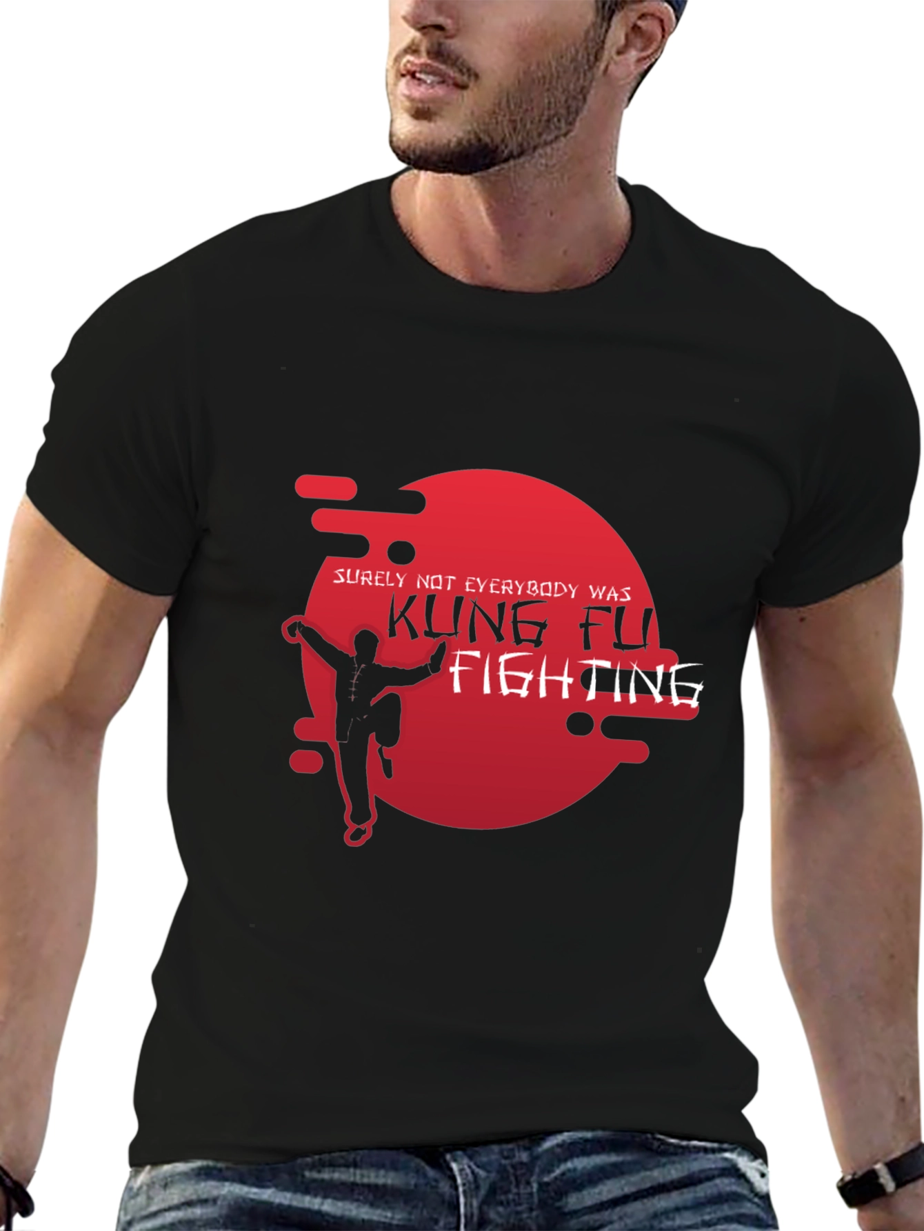 Kung Fu Fighting T-Shirt - Surely Not Everybody Was!