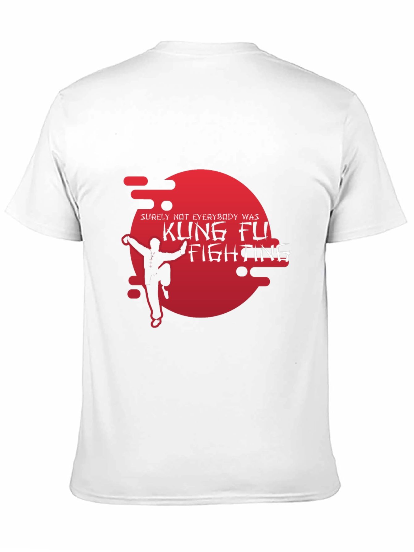 Kung Fu Fighting T-Shirt - Surely Not Everybody Was!