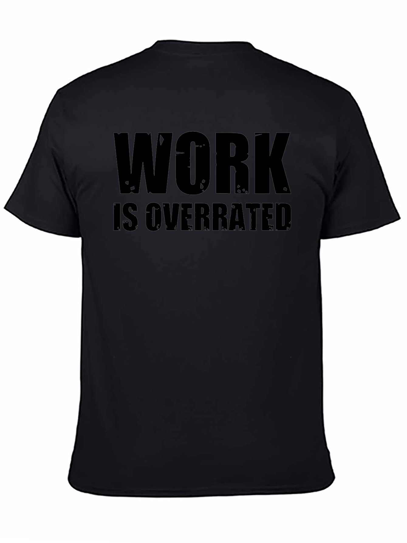 Work Is Overrated Black Tee