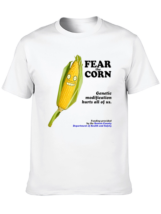 Fear the Corn T-Shirt - GMO Awareness Tee