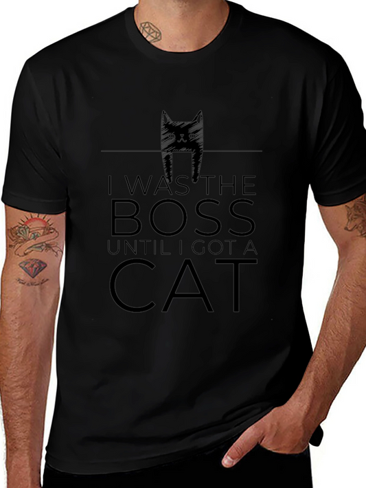 I Was The Boss Until I Got a Cat T-Shirt
