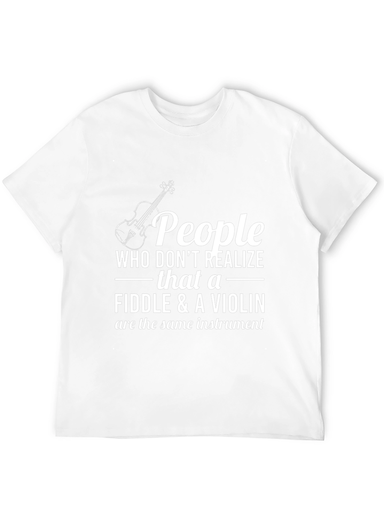 Fiddle & Violin T-Shirt: Musical Humor Tee