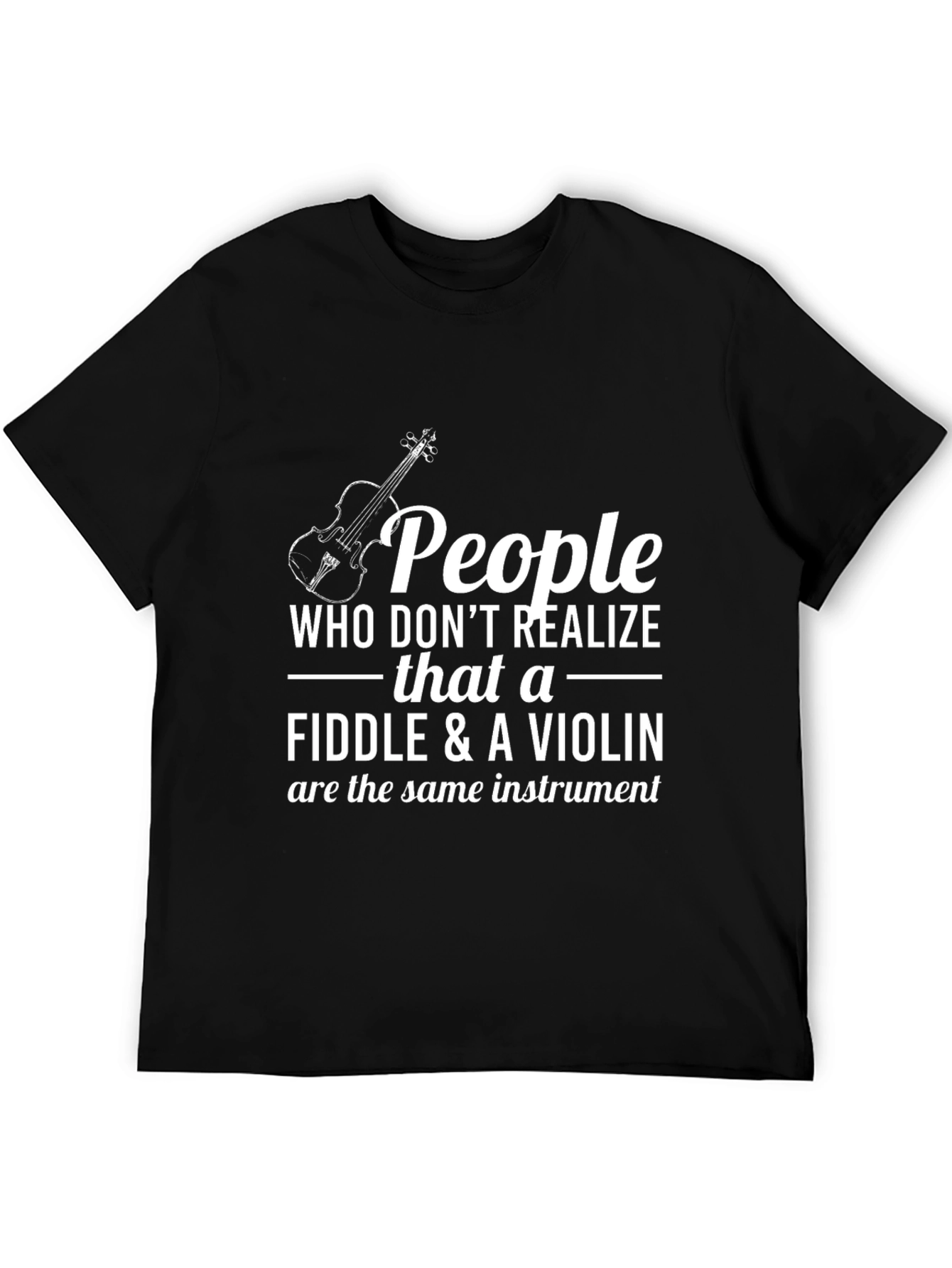 Fiddle & Violin T-Shirt: Musical Humor Tee