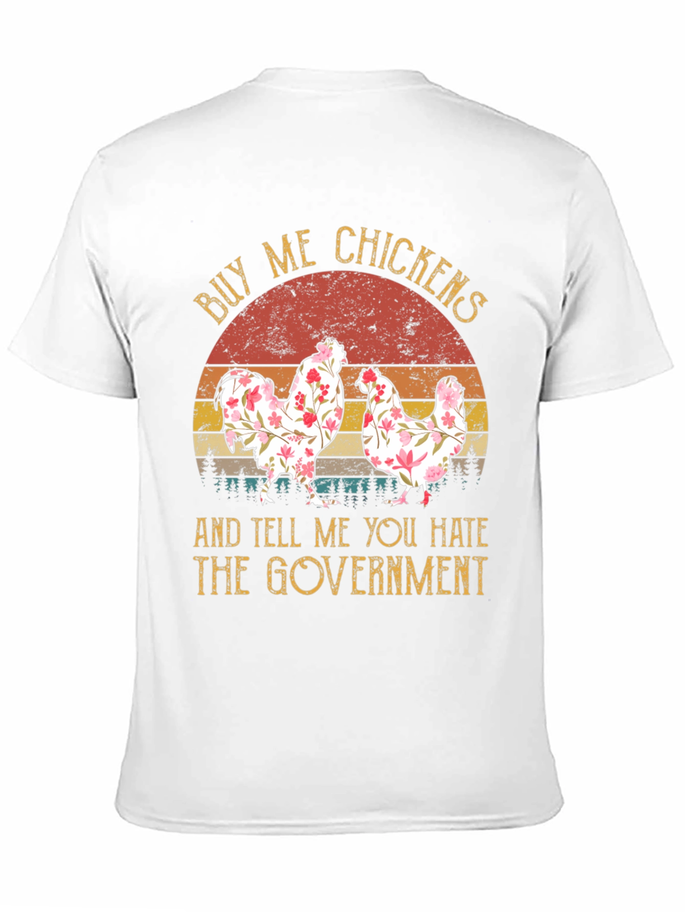Buy Me Chickens Funny Graphic Tee
