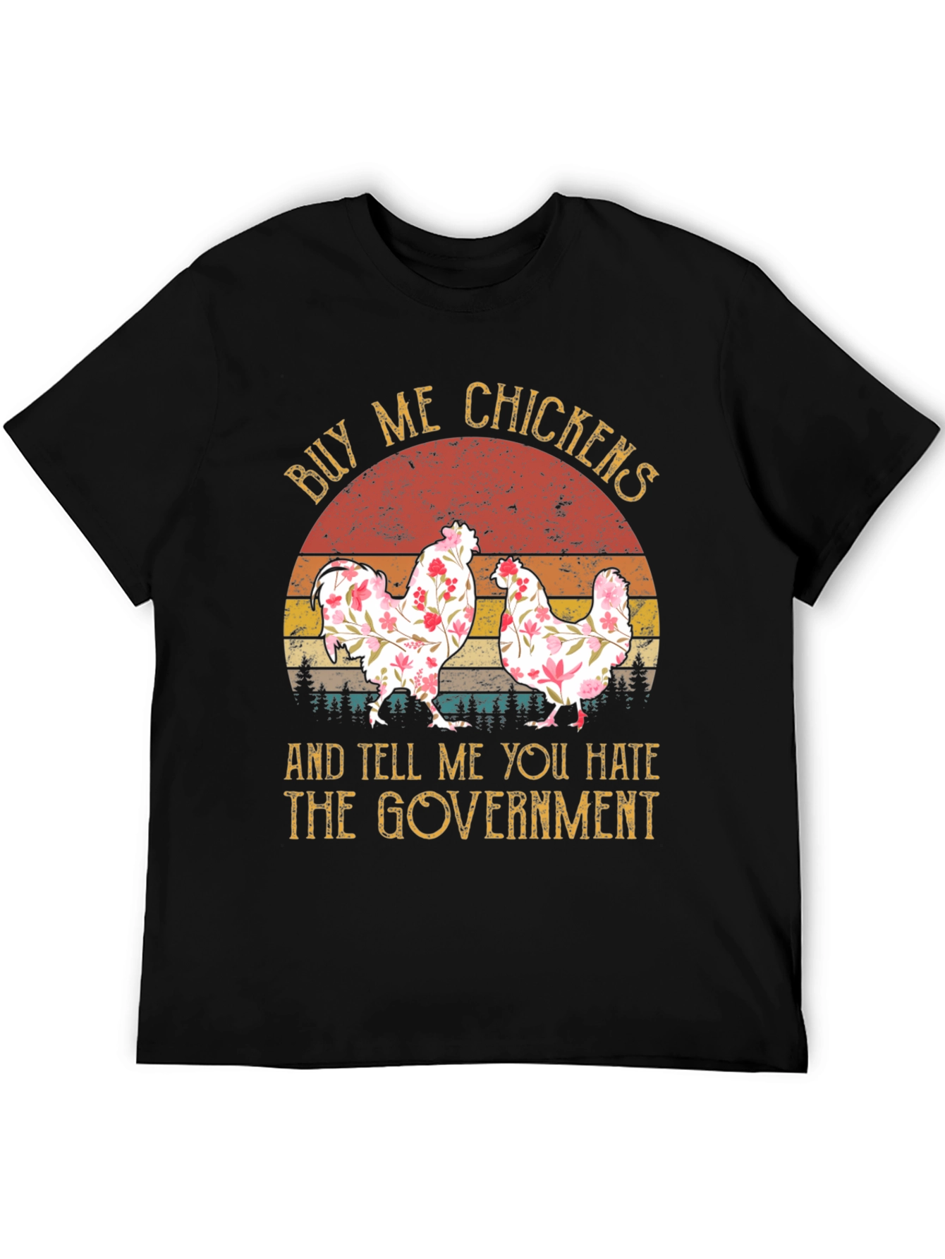 Buy Me Chickens Funny Graphic Tee