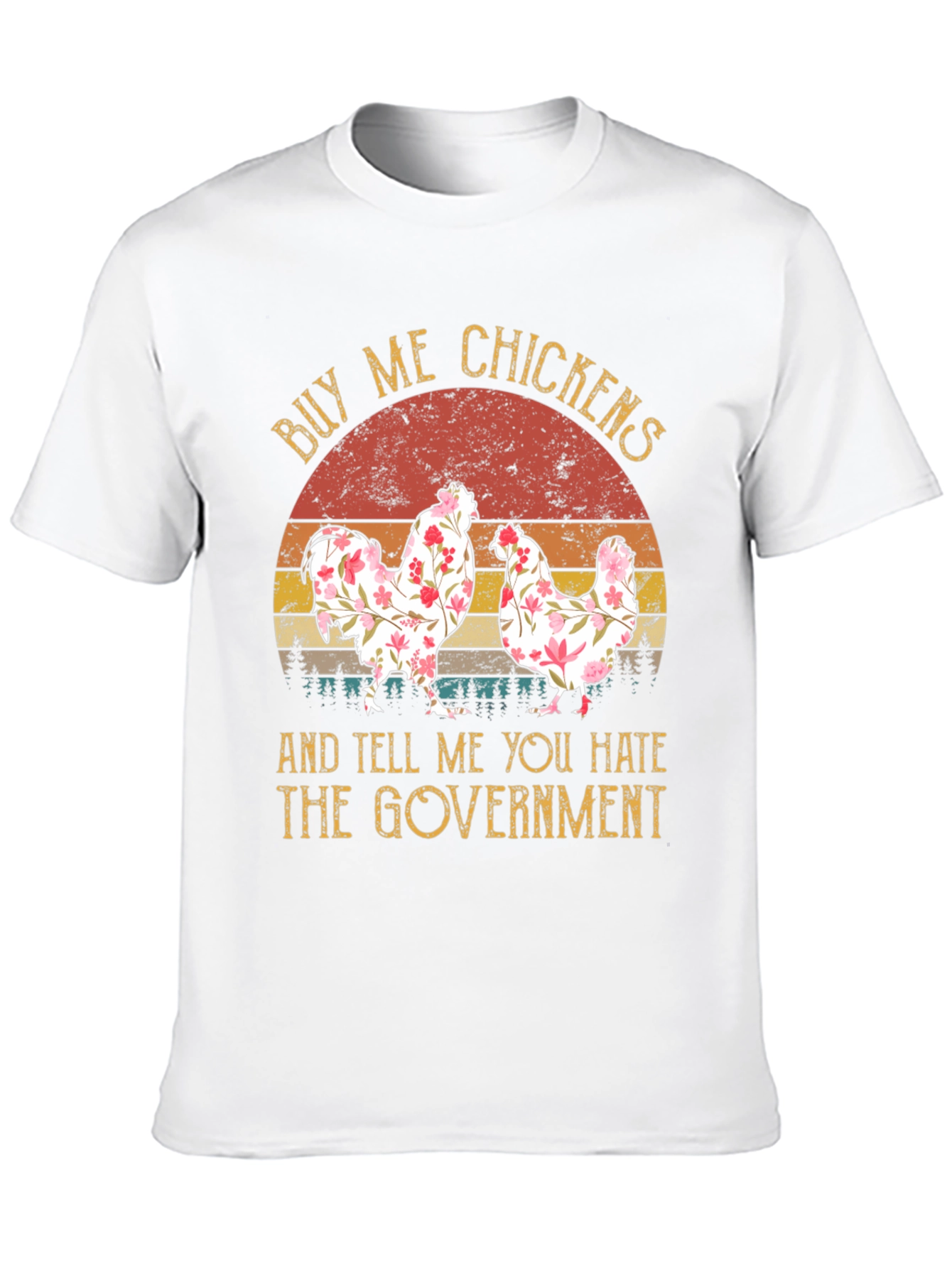 Buy Me Chickens Funny Graphic Tee
