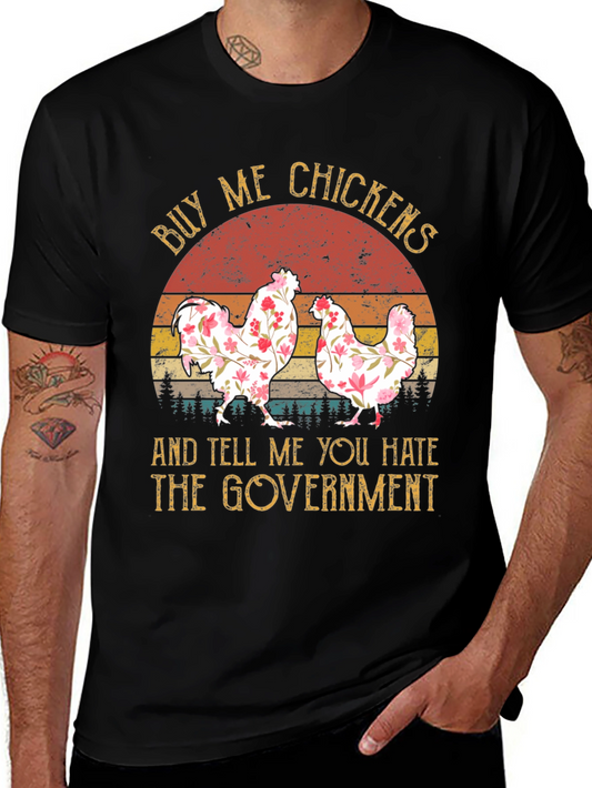 Buy Me Chickens Funny Graphic Tee