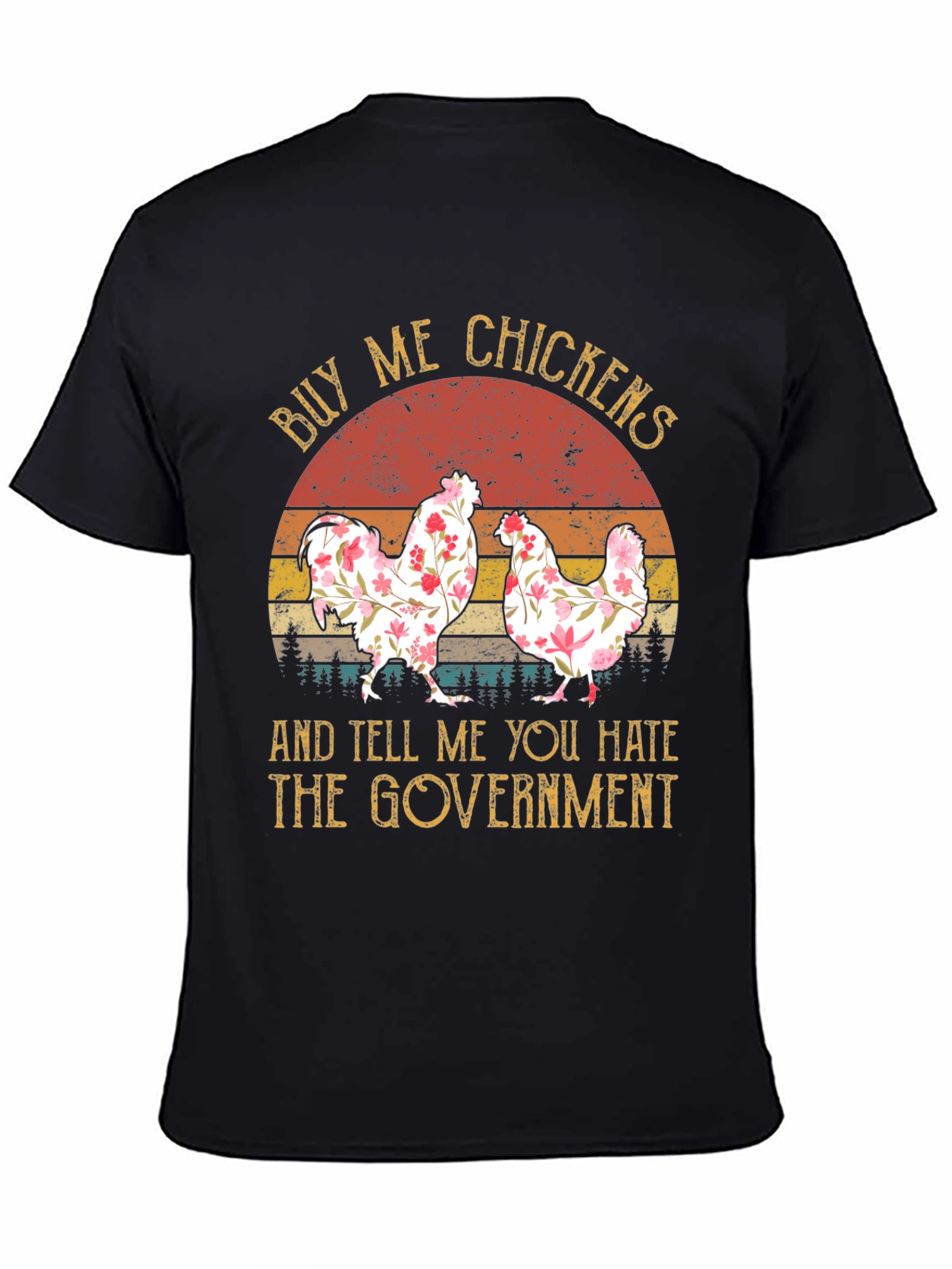 Buy Me Chickens Funny Graphic Tee