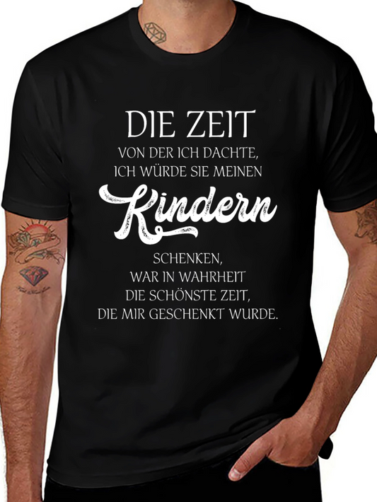 Mens T-Shirt - Die Zeit Von Der Ich Dachte Kinder