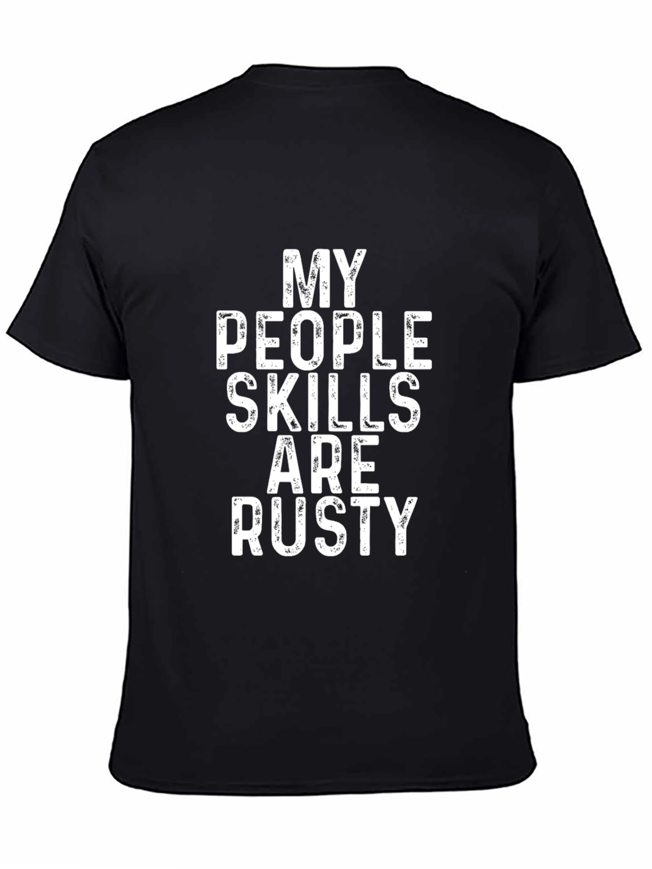 Rusty People Skills T-Shirt - Funny Sarcastic Tee