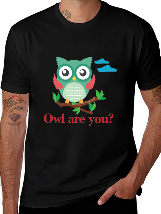 Owl Are You T-Shirt - Cute Graphic Tee