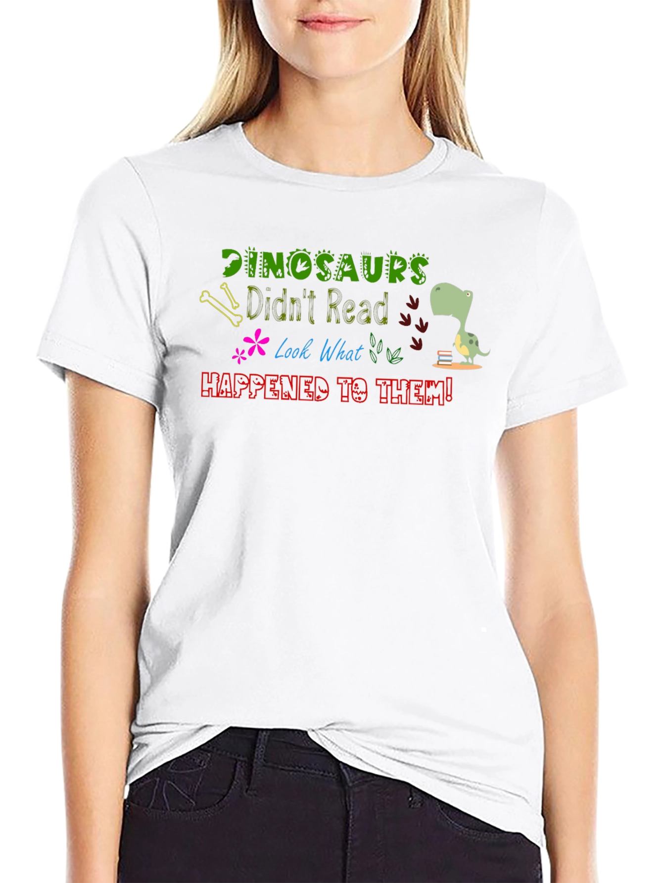 Dinosaurs Didnt Read T-Shirt