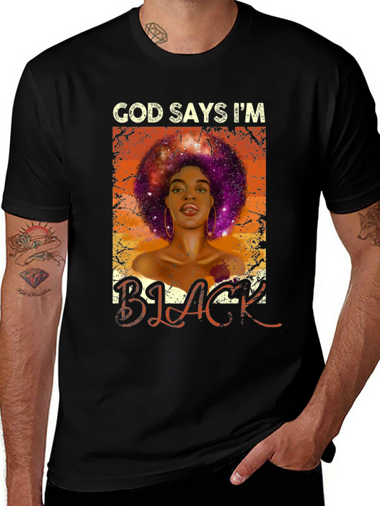 God Says Im Black T-Shirt