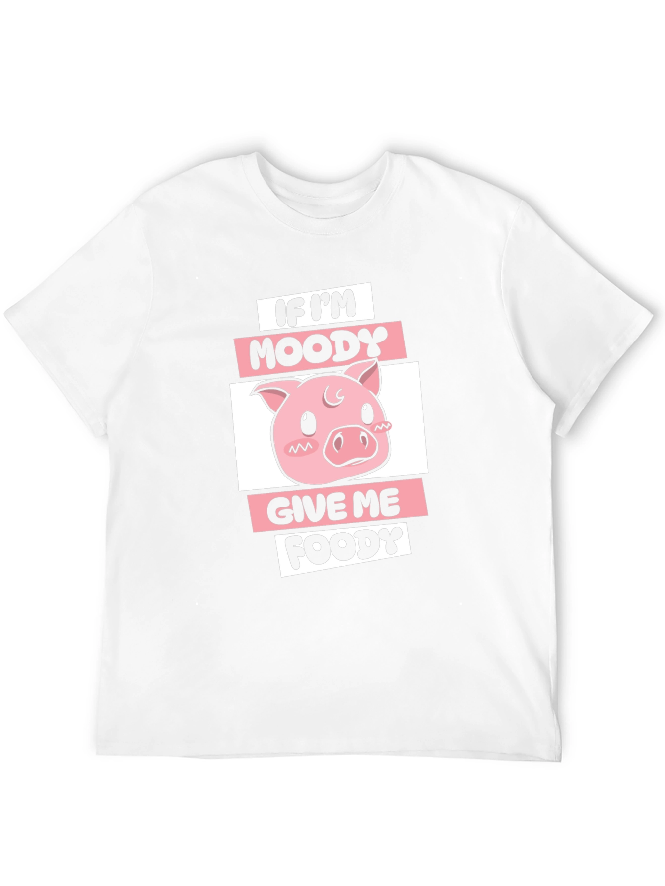 Moody Piggy T-Shirt - Give Me Foody!