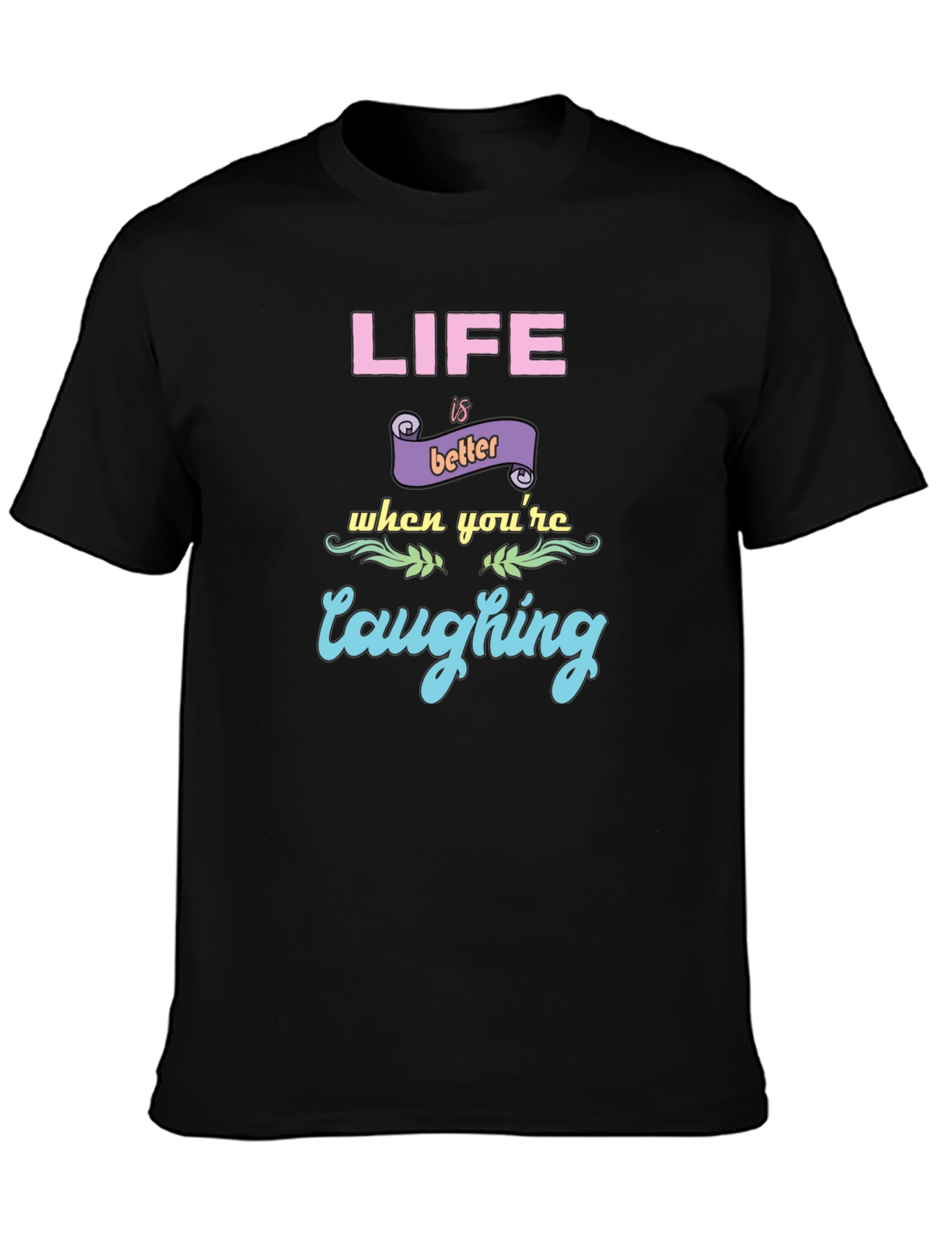 Life is Better Laughing Graphic Tee - Black