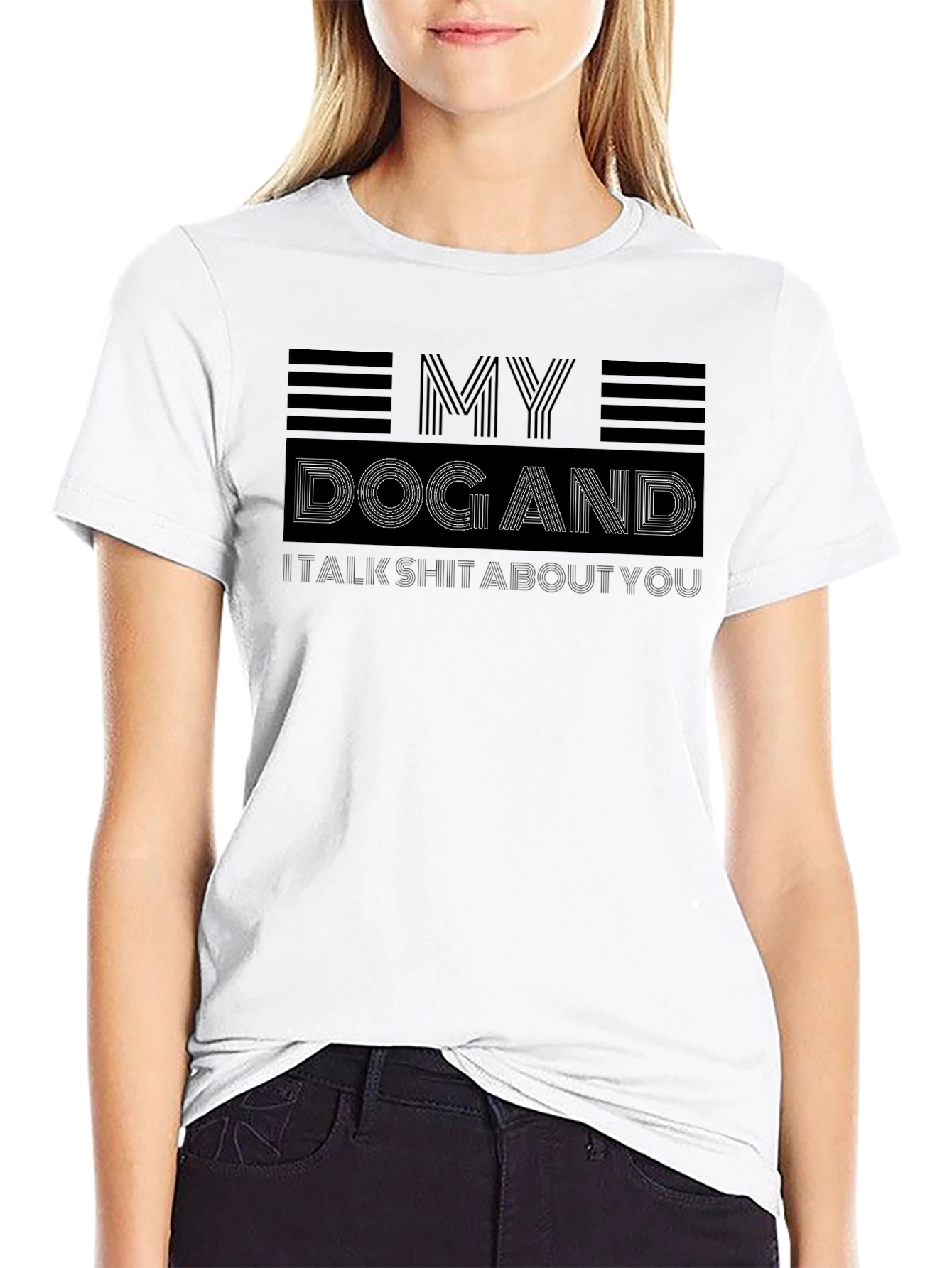 My Dog Talks Shit About You Graphic Tee