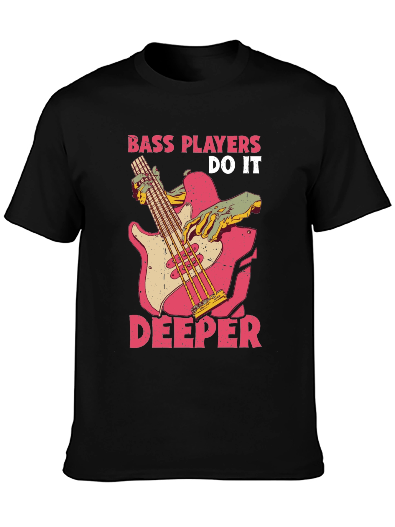Bass Players Do It Deeper Graphic T-Shirt