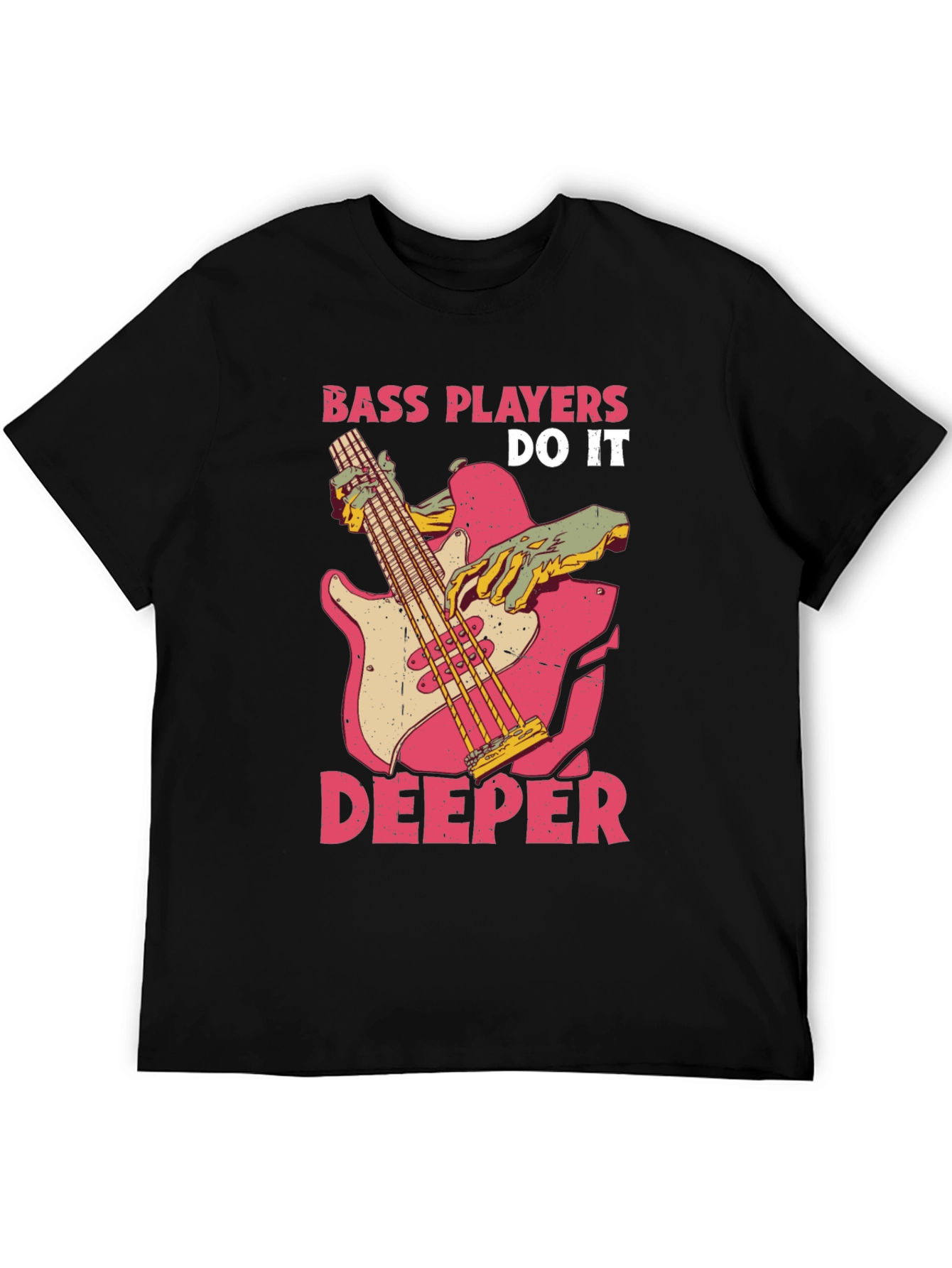 Bass Players Do It Deeper Graphic T-Shirt