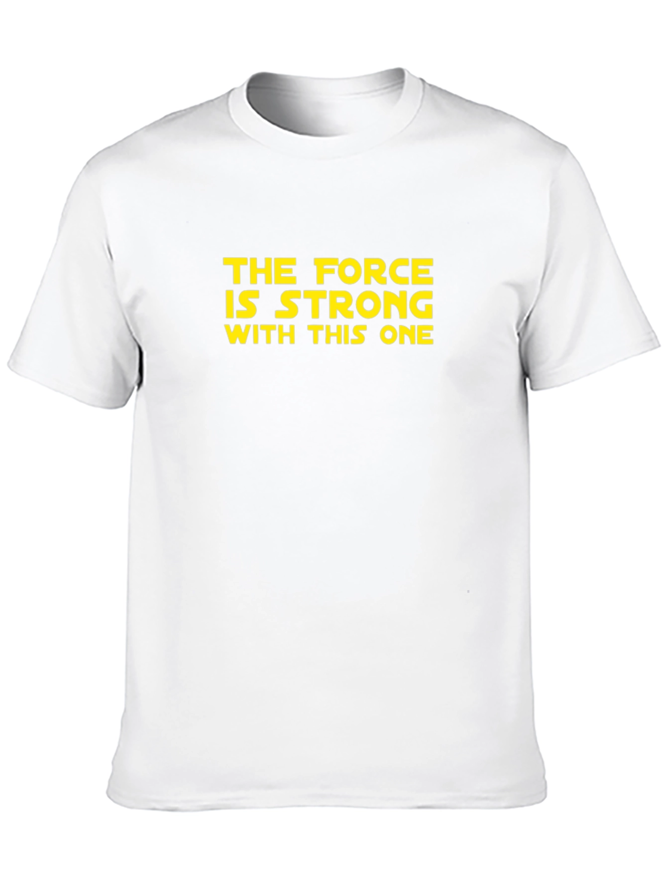 The Force Is Strong Star Wars T-Shirt