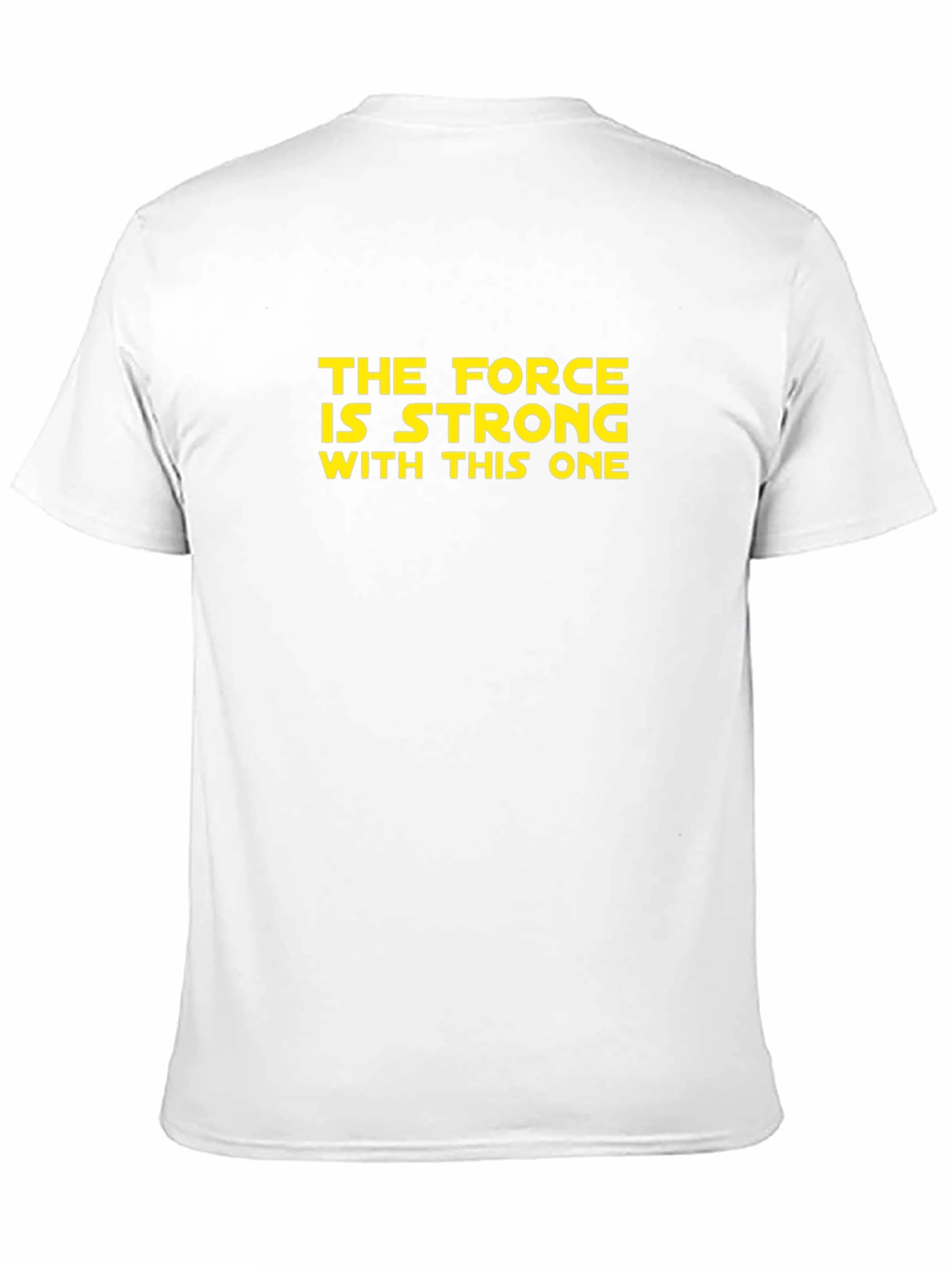 The Force Is Strong Star Wars T-Shirt