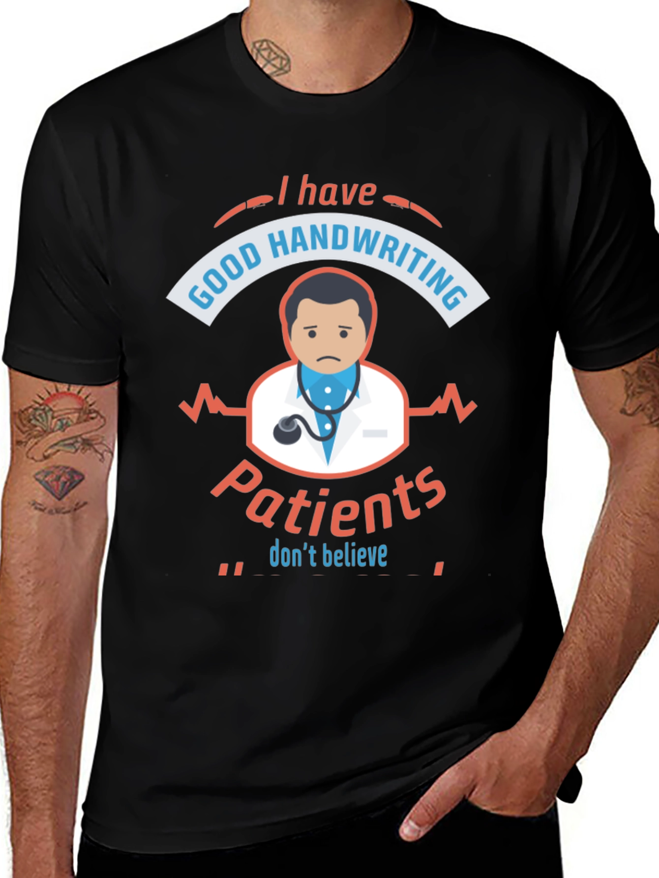 Funny Doctor T-Shirt: I Have Good Handwriting