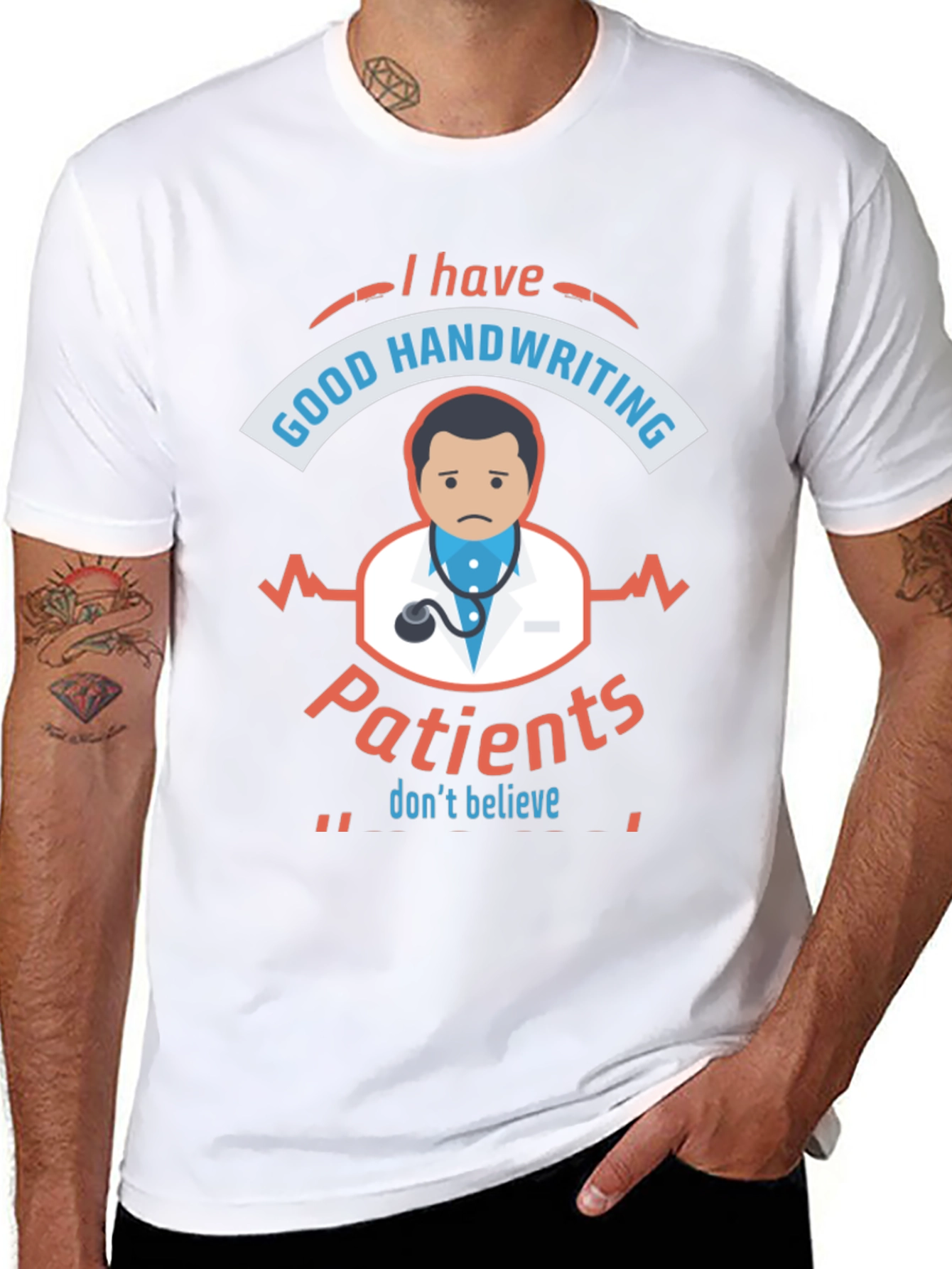 Funny Doctor T-Shirt: I Have Good Handwriting