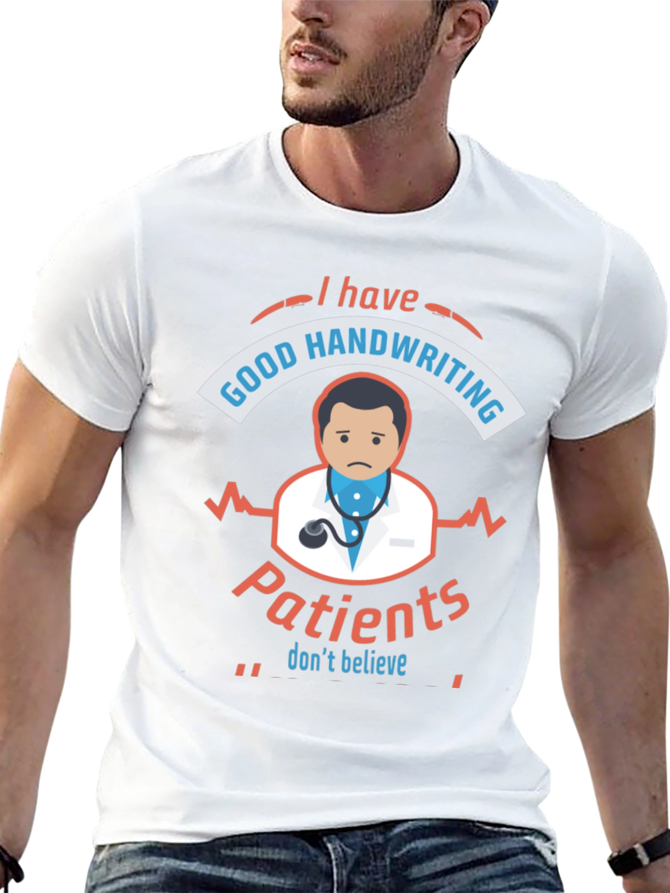 Funny Doctor T-Shirt: I Have Good Handwriting