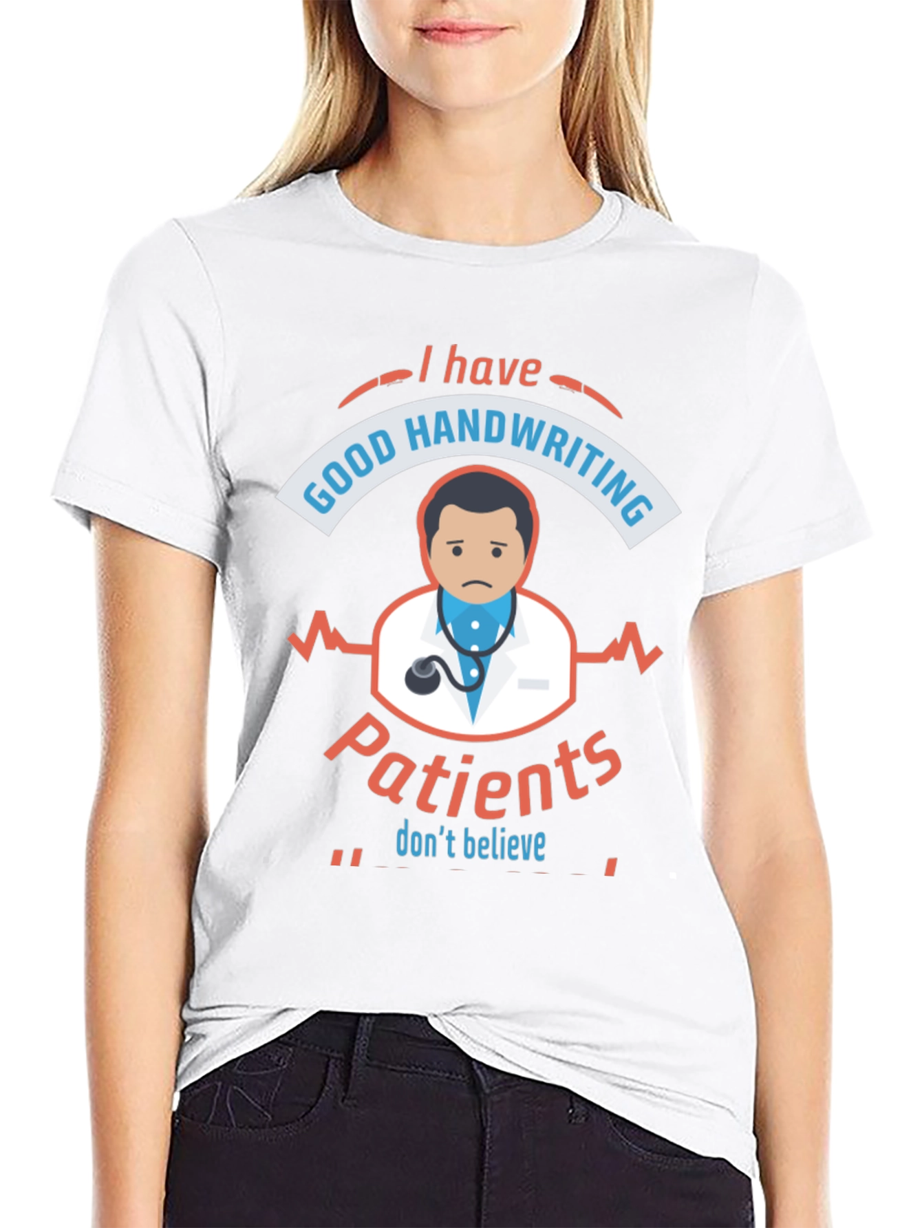 Funny Doctor T-Shirt: I Have Good Handwriting